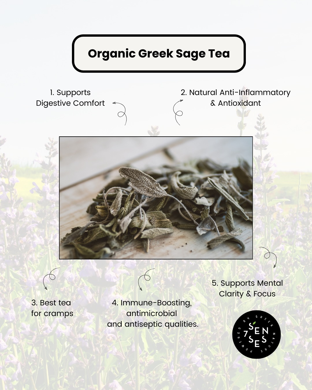 Meet our Organic Greek Sage Tea 🌿🇬🇷
Hand-harvested in Greece and naturally rich in antioxidants, this ancient Mediterranean herb has been treasured for centuries for its powerful wellness benefits.
✨ Supports digestive comfort
✨ Natural anti-inflammatory & antioxidant
✨ Traditionally used to ease cramps
✨ Immune-boosting, antimicrobial & antiseptic properties
✨ Supports mental clarity & focus
Available in 3 formats to fit your lifestyle:
• Elegant Tin
• Eco Doypack
• 1lb Bulk Bag (perfect for cafés & wellness spaces)
And if you’re feeling creative… try our dreamy Lavender Sage Latte 💜 — a calming, aromatic ritual in a cup.
Pure. Organic. Greek.
From our fields to your cup.
Shop now at sevensensesorganic.us
#SevenSensesOrganic #GreekHerbalTea #OrganicSage #MediterraneanWellness #HerbalInfusion GreekTea CleanLiving WellnessRitual TeaLovers OrganicLifestyle