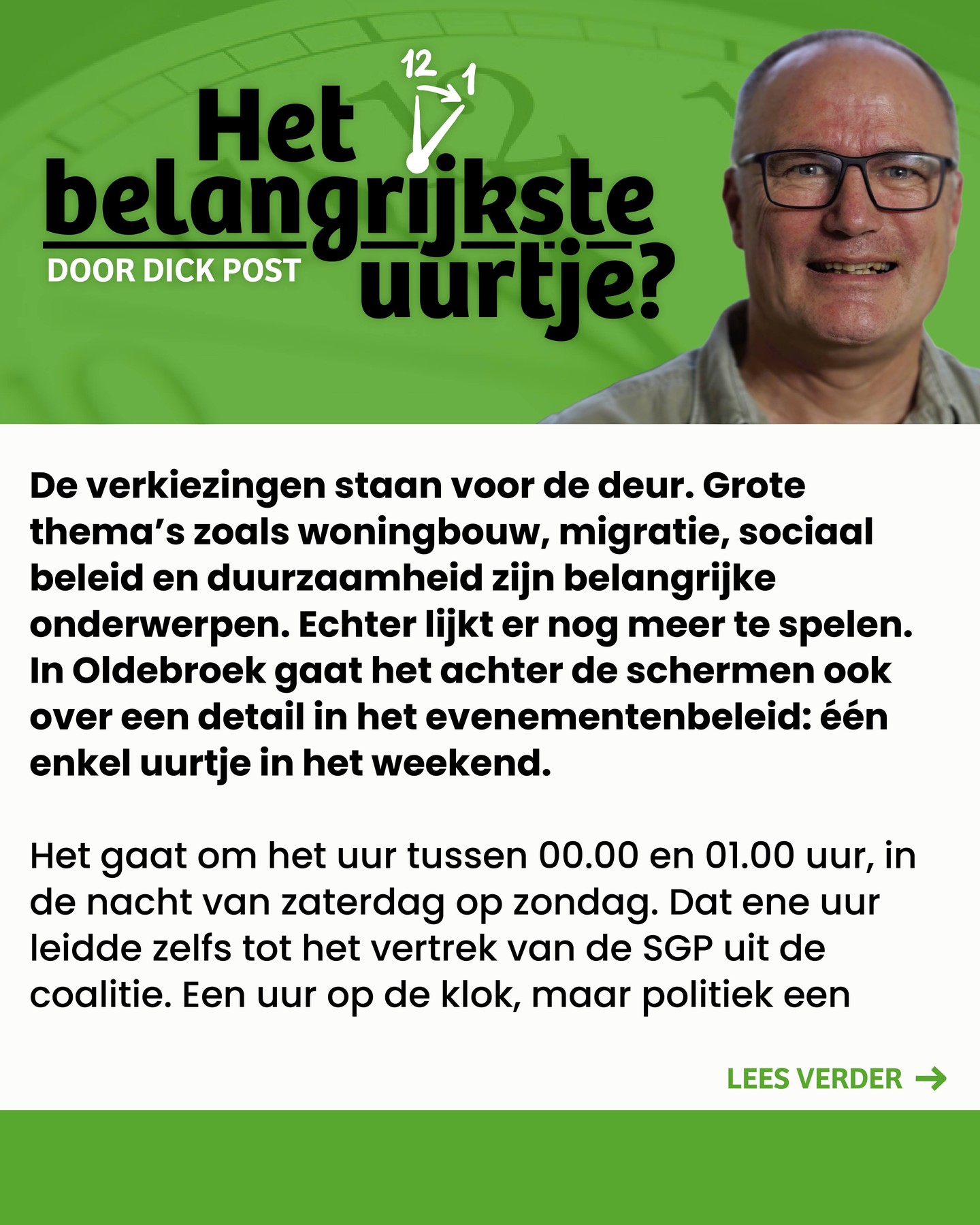 Raadslid Dick Post staat deze week in de krant 📰 met een onderwerp dat de Oldebroekse politiek al tijden bezighoudt. Het belangrijkste uurtje? 🕛