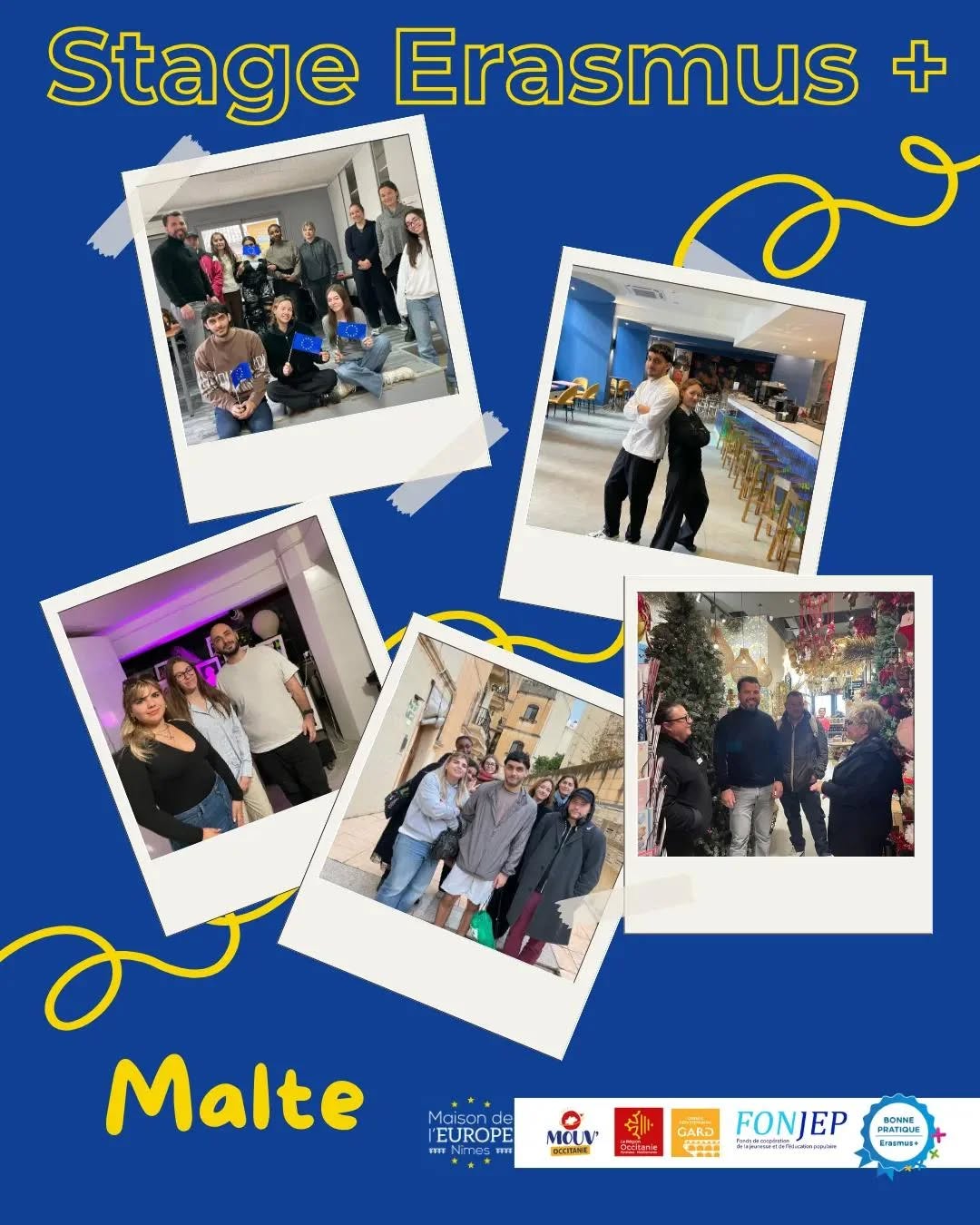 🌍🇲🇹 Cap sur Malte pour 8 jeunes du Gard !
Du 24 janvier au 21 février 2026, 8 jeunes accompagné·es par la Mission Locale Alès Pays Cévennes et la Mission Locale Gard Rhodanien Uzège ont réalisé 4 semaines de stage à Malte, dans le cadre de notre projet de mobilité porté par la Maison de l’Europe de Nîmes, cofinancé par la Région Occitanie.
💼 Communication & marketing, restauration, administration, gestion de projets, café, floristerie… des expériences variées et professionnalisantes !
🇬🇧 Grâce aux cours d’anglais suivis la première semaine, les jeunes ont rapidement gagné en confiance et en aisance dans leur stage.
🌞 Une immersion culturelle forte, de nouvelles compétences, plus d’autonomie… et des participant·es ravi·es de leur expérience européenne !
Prochain départ à Malte en mai… l’aventure continue ✈️✨
Travoyage Malta, MLJ Alès Pays Cévennes, MLJ Gard Rhodanien Uzège
@laregionoccitanie #MouvOccitanie
#ErasmusPlus #MaisonDeLEurope #Nîmes #Stage #MobilitéEuropéenne #Jeunesse #Opportunités