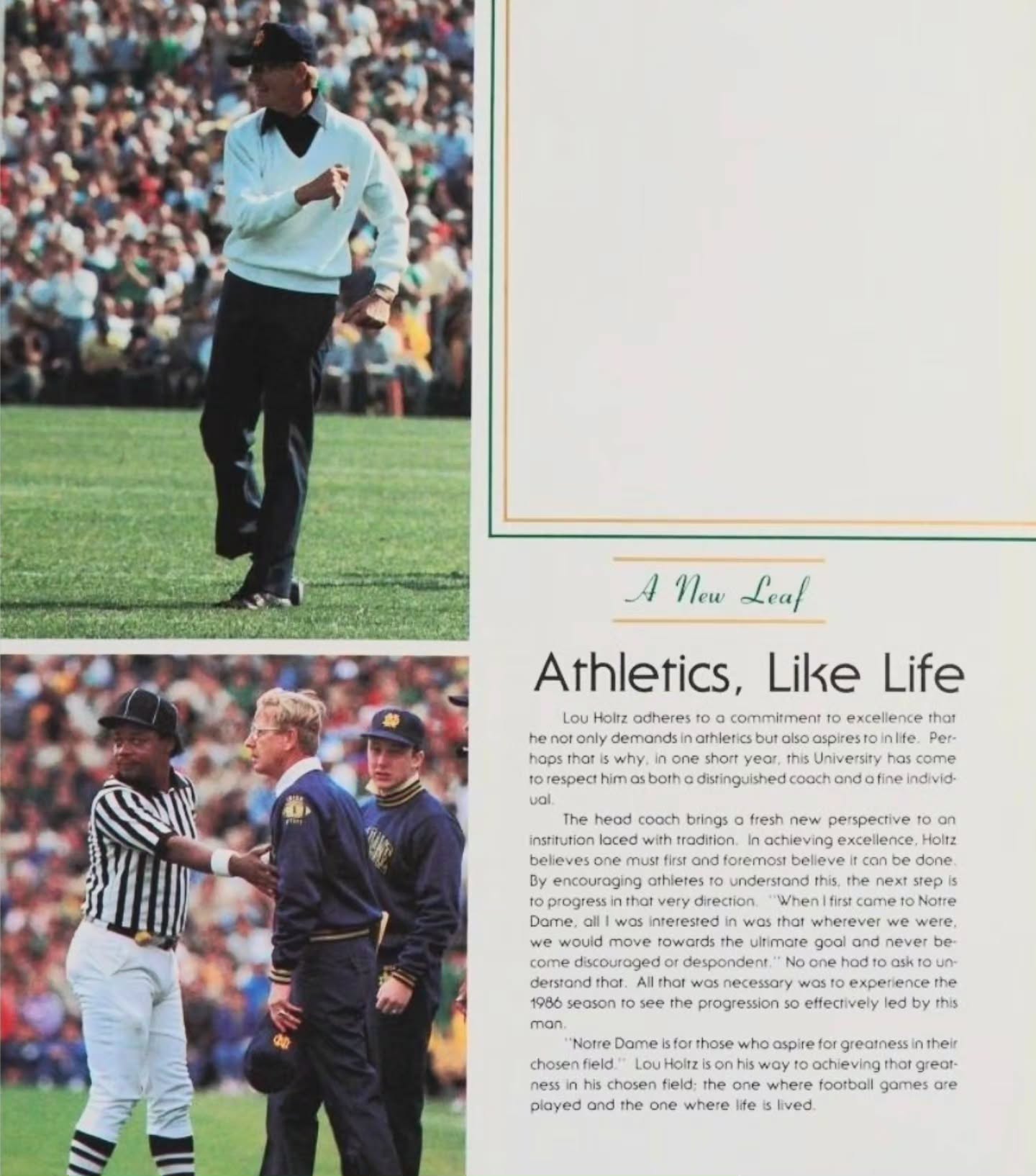 Lou Holtz began coaching at Notre Dame my junior year there. I was just named the managing editor of the yearbook and decided to use my clout to finagle an interview with the new coach. (My subpar write up pictured 🙂) I still have the tape of it somewhere. After that 20 minute sit-down, before the National Championship and the legacy that he created, I knew that big things were coming from this little man. What a gift he was to the University, to the Catholic faith and to world. May he rest in God's peace. Thanks Coach.