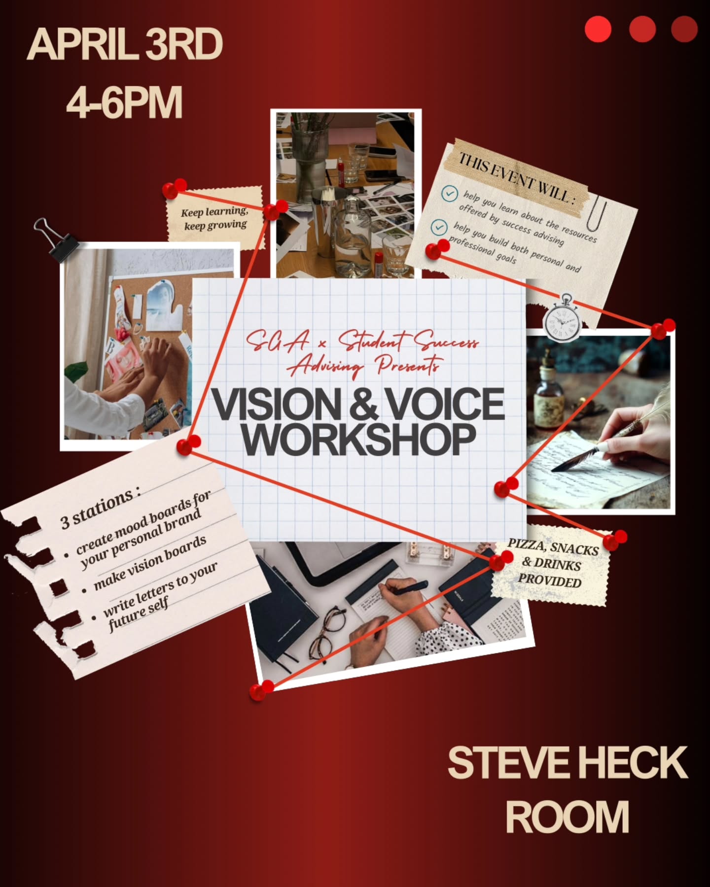 SGA x SSA : Vision & Voice Workshop
Join us on April 3rd from 4-6PM at the Steve Heck Room for an interactive workshop where you can :
- Create personal brand mood boards ❄️
- Make vision boards 🎨
- Write a letter to your future self 💌
And also connect with the Student Success Advising department to learn more about the resources that can support you & your goals!
Pizza, snacks & drinks provided!!! 🍕
Come build clarity, confidence, and a vision that speaks for you :)