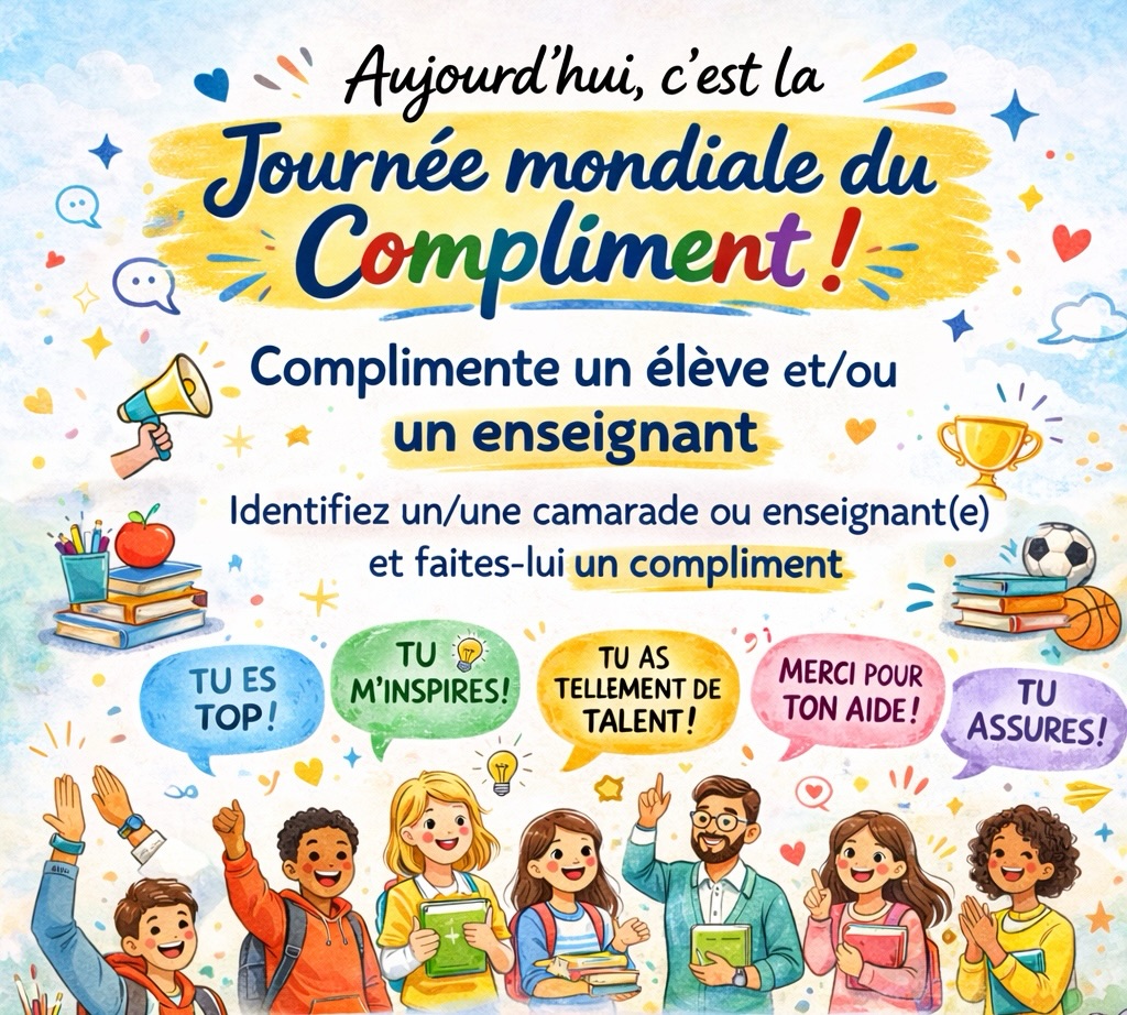 ✨ Journée mondiale du compliment & retour en classe ! ✨
Aujourd’hui, à l’occasion de la Journée mondiale du compliment, prenons un moment pour semer un peu de gentillesse autour de nous 💛
👉 Complimente un élève et/ou un enseignant.
👉 Identifie-le/la en commentaire et partage un mot positif.
Un simple message peut illuminer une journée, renforcer la confiance et créer un climat bienveillant au sein de notre école 🌟
Et parce que demain, c’est la rentrée après les vacances de détente… quoi de mieux que de reprendre avec énergie, sourire et encouragements ? 😊
Nous avons hâte de vous retrouver en pleine forme pour cette nouvelle étape !
Ensemble, continuons à faire de notre école un lieu d’apprentissage, de respect et de positivité 💙
#JournéeDuCompliment #Rentrée #Bienveillance #VieScolaire #EspritDEcole