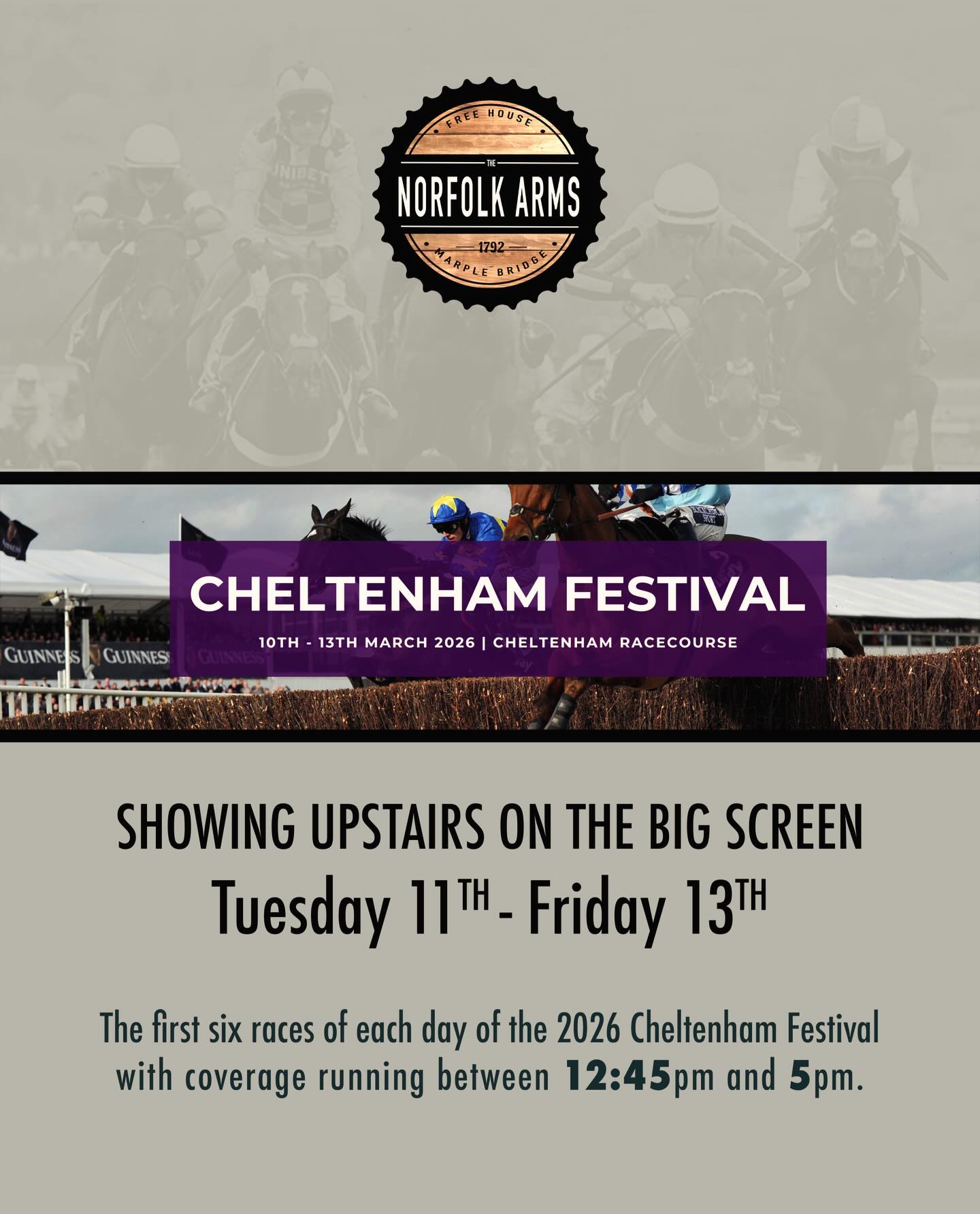 🐎CHELTENHAM FESTIVAL🐎
Showing upstairs on our big screen.
11th - 13th March
12.45 - 5pm