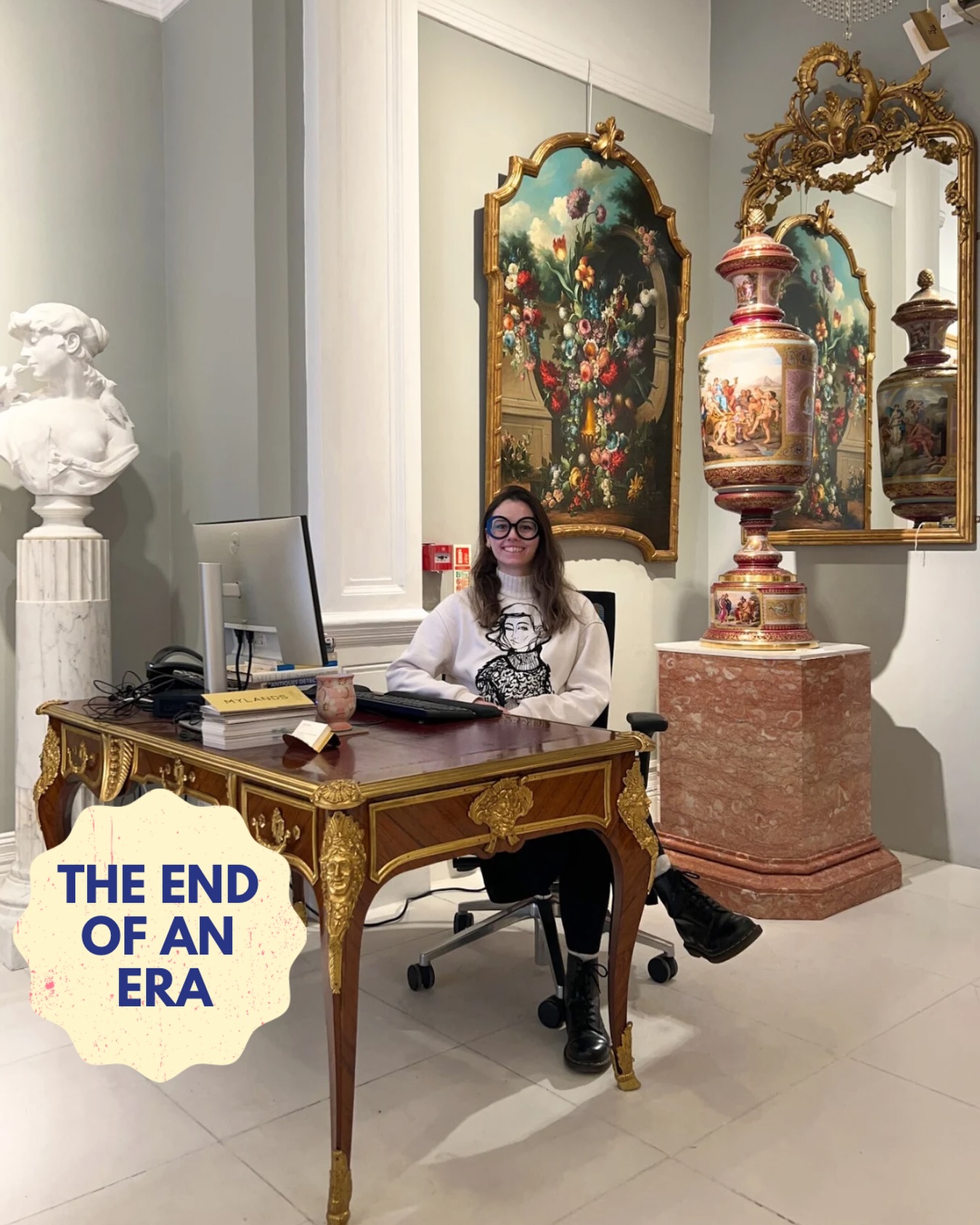 It’s the end of an era!
Three years ago, I landed my first post-university job at Mayfair Gallery, a luxury art and antiques gallery in London. As a gallery assistant, I took on a wide range of responsibilities - from research, writing, content creation, and curation to client correspondence, logistics, and administrative and PA support. I had the opportunity to work with an international clientele, including interior designers, collectors, and royal clients. 👑
During my time at the gallery, I learned a lot about antiques and design history, and I’ve grown immensely as a person - especially while navigating some life-shattering personal events over the past couple of years. While there were aspects of the job I enjoyed, I’ve reached a point where the negatives began to outweigh the positives - the daily near three-hour commute being one of them! 🚂
With that said, after three formative years, I’ve decided to leave Mayfair Gallery. It feels like the right time not only to rest and reset, but also to finally take a leap into something I’ve been wanting to pursue for a long time: building my freelance career. 📝
I’m excited to focus on my work as a design historian and designer, continuing to explore the world of design history and antiques while combining my passions for storytelling, research, and visual content. 📸
If you’ve ever thought about reaching out or collaborating, now is the time - I’d love to connect. And I hope you’ll follow along on this journey… there’s so much more to come! ✨
•
•
#newbeginnings #freelance #designer #designhistory #antiques