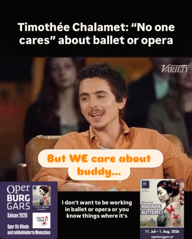 But WE do CARE - LOVE - RESPECT 🎶 Let’s OPERA ❗️ @Clemens Unterreiner @operburggars_official @tchalamet #ClemensUnterreiner #timothéechalamet #operburggars #opera #respect 📸©️Variety | CNN | Oper BURG GARS