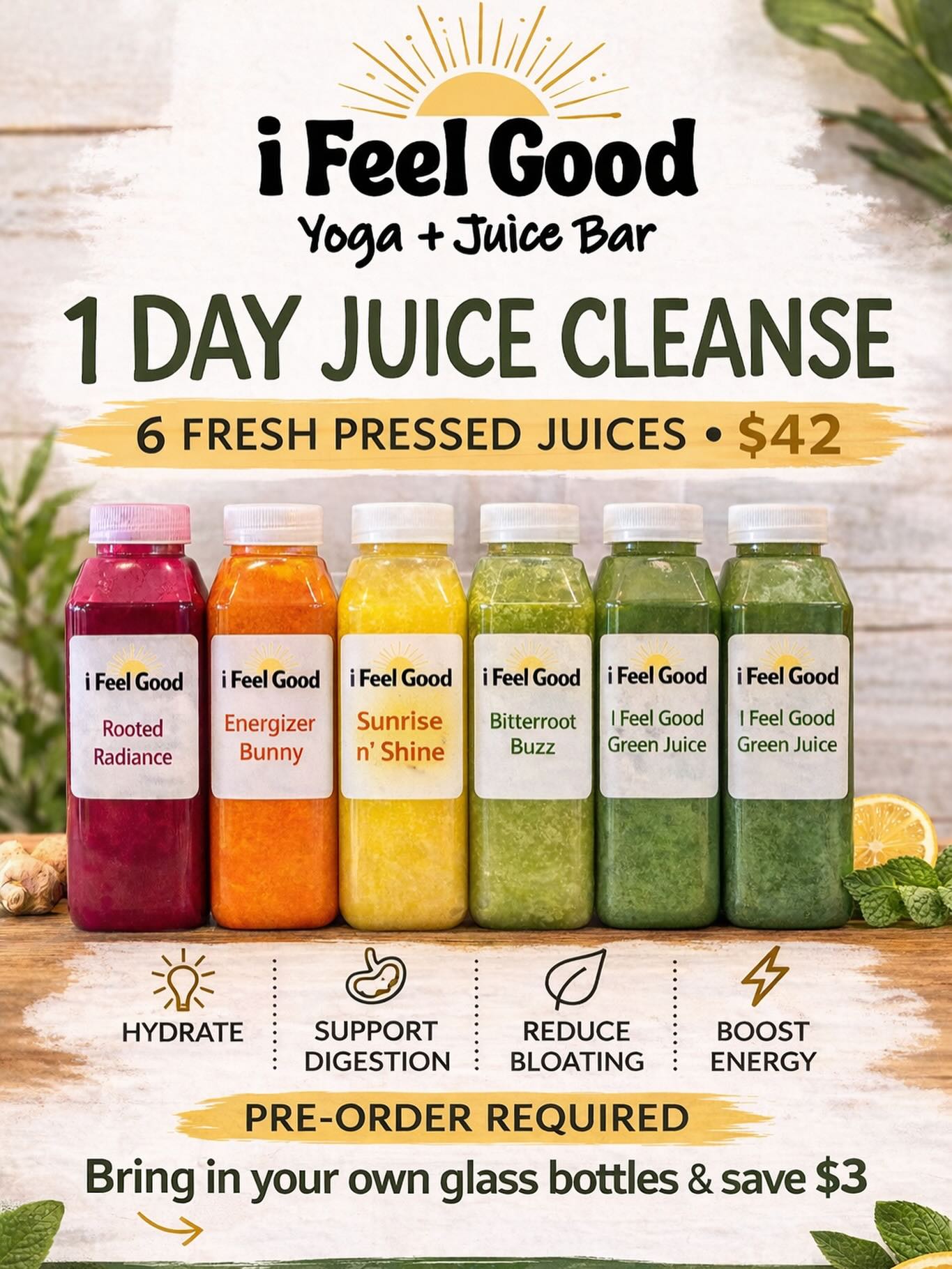 Have you tried our juice cleanse?
1 DAY JUICE CLEANSE • 6 fresh pressed juices • $42
A fresh pressed reset designed to nourish, hydrate, and leave you feeling light, refreshed, and energized.
Drink in this order:
1. I Feel Good Green Juice
2. Sunrise n’ Shine
3. Bitterroot Buzz
4. Rooted Radiance
5. I Feel Good Green Juice
6. Energizer Bunny
Benefits:
• Supports hydration
• Helps reduce bloating
• Gives your digestive system a gentle reset
• Delivers vitamins, minerals, and antioxidants
• Provides clean natural energy
Or enjoy throughout the week, ideally upon waking before other food for a fresh morning boost.
Pre order required
Bring in your own glass bottles and save $3
Order at ifeelgoodmt.com ✨