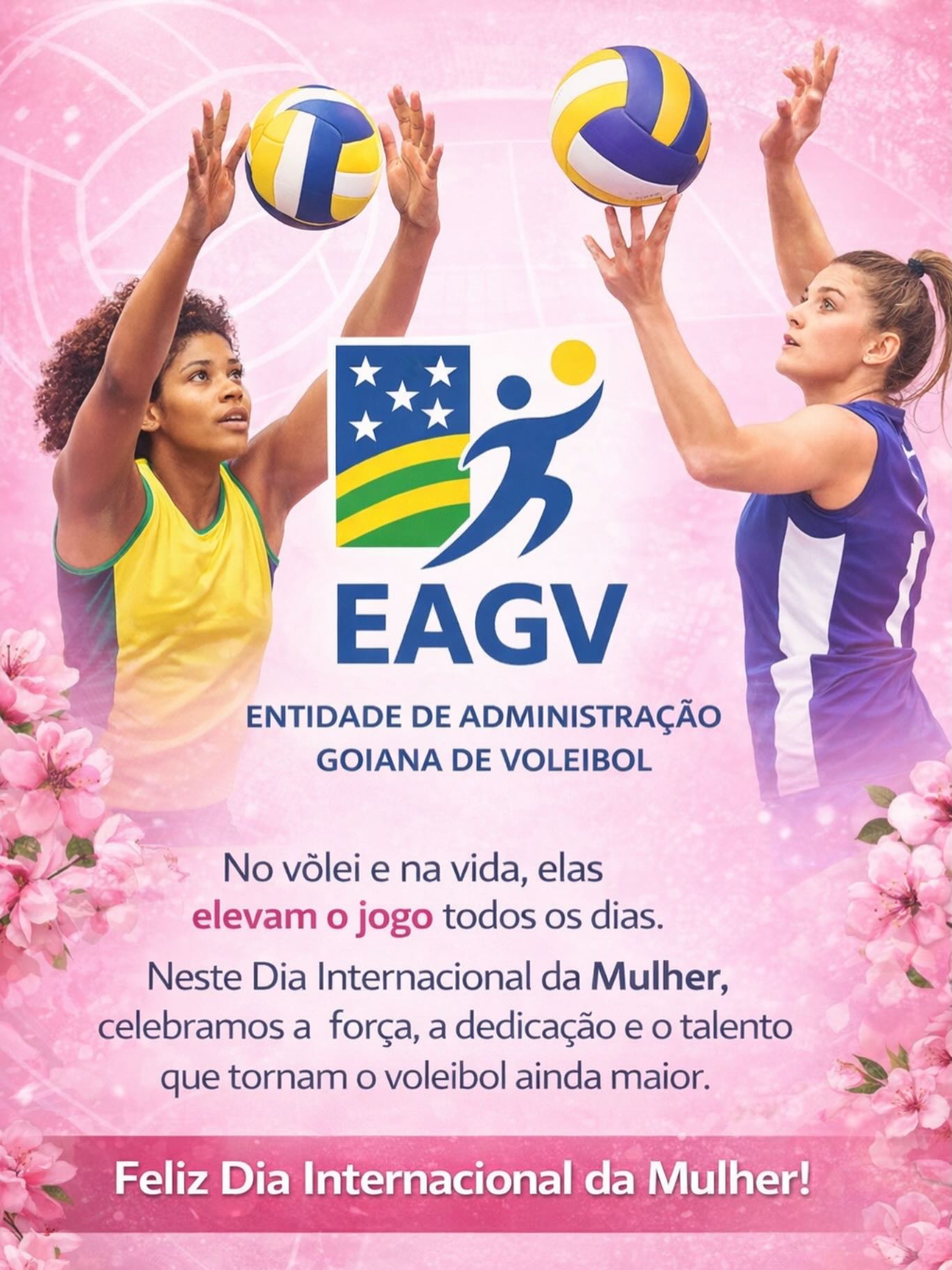 Neste Dia Internacional da Mulher, a Entidade de Administração Goiana de Voleibol (EAGV) celebra a força, a dedicação e o talento de todas as mulheres que fazem parte da história e do desenvolvimento do voleibol.
Seja dentro de quadra, nas arquibancadas, na arbitragem, na comissão técnica ou na gestão esportiva, as mulheres elevam o nível do nosso esporte todos os dias.
Que esta data seja um momento de reconhecimento, respeito e valorização de todas aquelas que, com paixão e determinação, constroem e fortalecem o voleibol goiano.
🌸 Feliz Dia Internacional da Mulher!
#DiaDaMulher #Voleibol #VoleibolGoiano #EAGV #Esporte MulheresNoEsporte