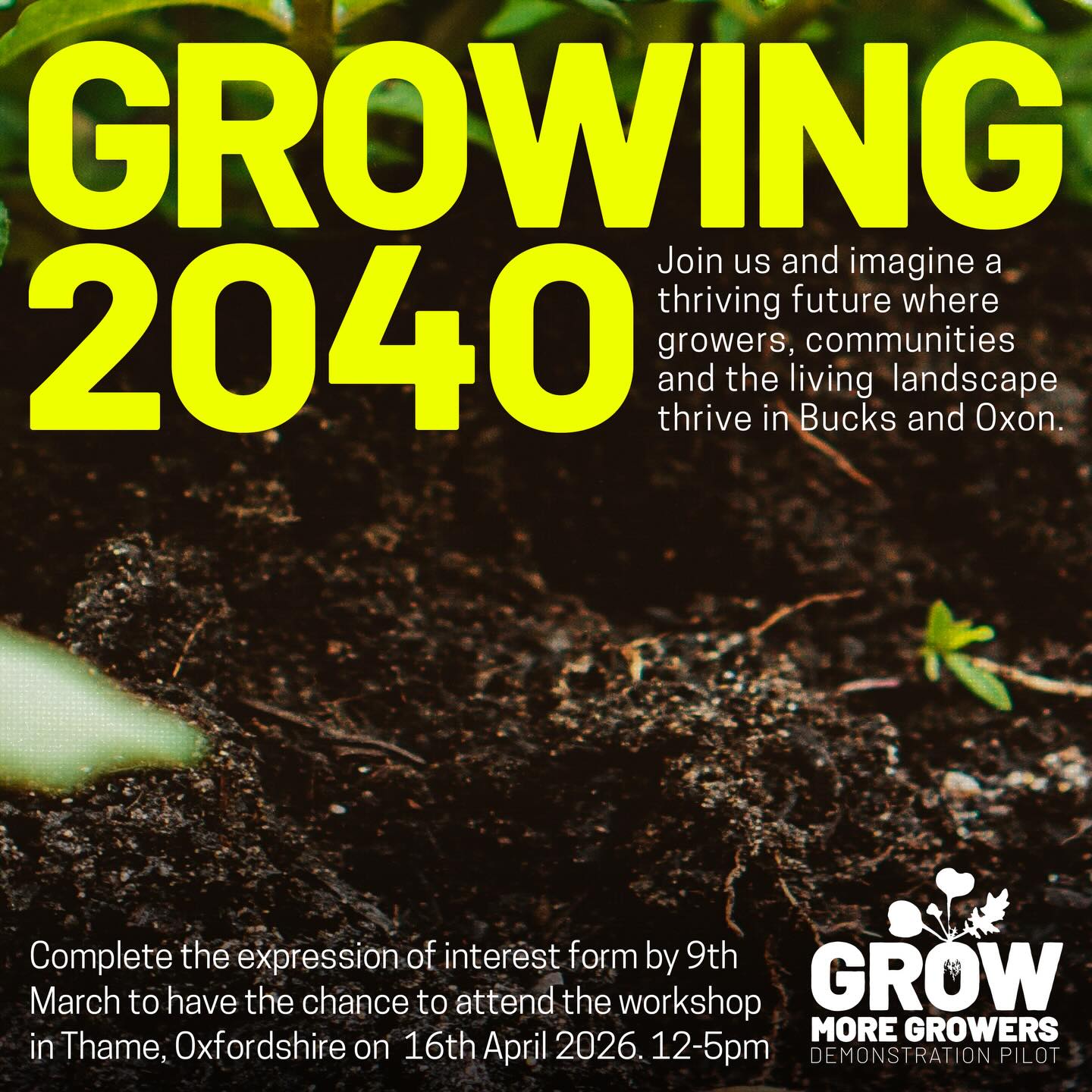 Growing 2040: Imagining a Thriving Food System
Grow More Growers are holding a half-day workshop on the 16th April to bring together growers, land stewards, buyers, researchers, public health and policy voices, and local residents to use creative, participatory methods to imagine and create the future together.
If you are a grower, land steward, buyer, resident across Bucks and Oxon this is your chance to be part of the discussion to build a thriving local food future.
Expression of interest by 9th March, link in our bio ⬆️
#FoodSystems #Growing2040 #FoodAndFarming #GrowMoreGrowers
