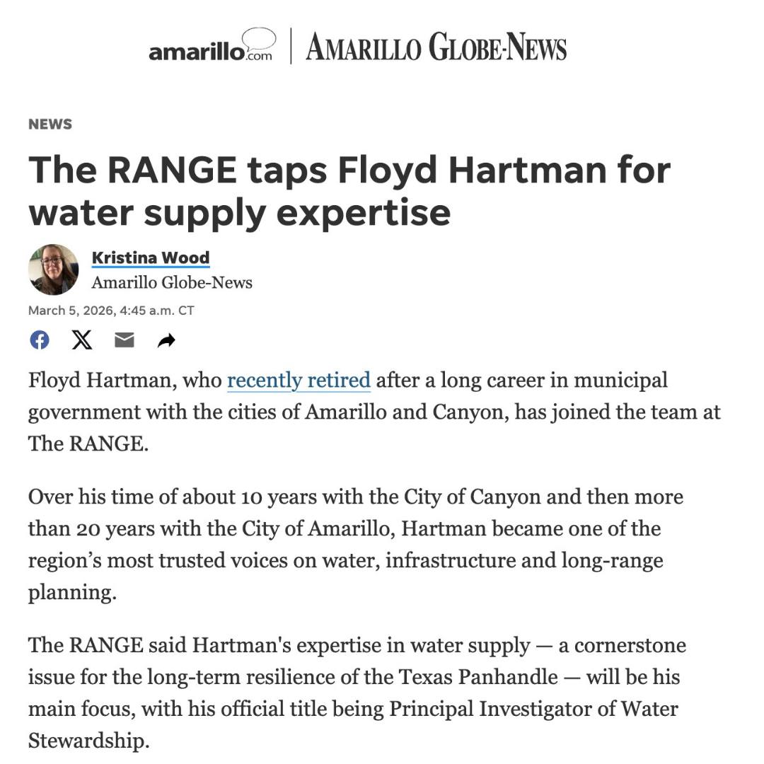 ICYMI: Floyd Hartman has joined The RANGE and will lead a regional collaboration to develop an integrated economic and water model to guide long-term planning across the Panhandle. We are excited to have him on board and believe this work is critical to the future of our region and its economy. Visit the link in our bio to learn more! #TheRANGE #PanhandleWater #Amarillo #TexasWater