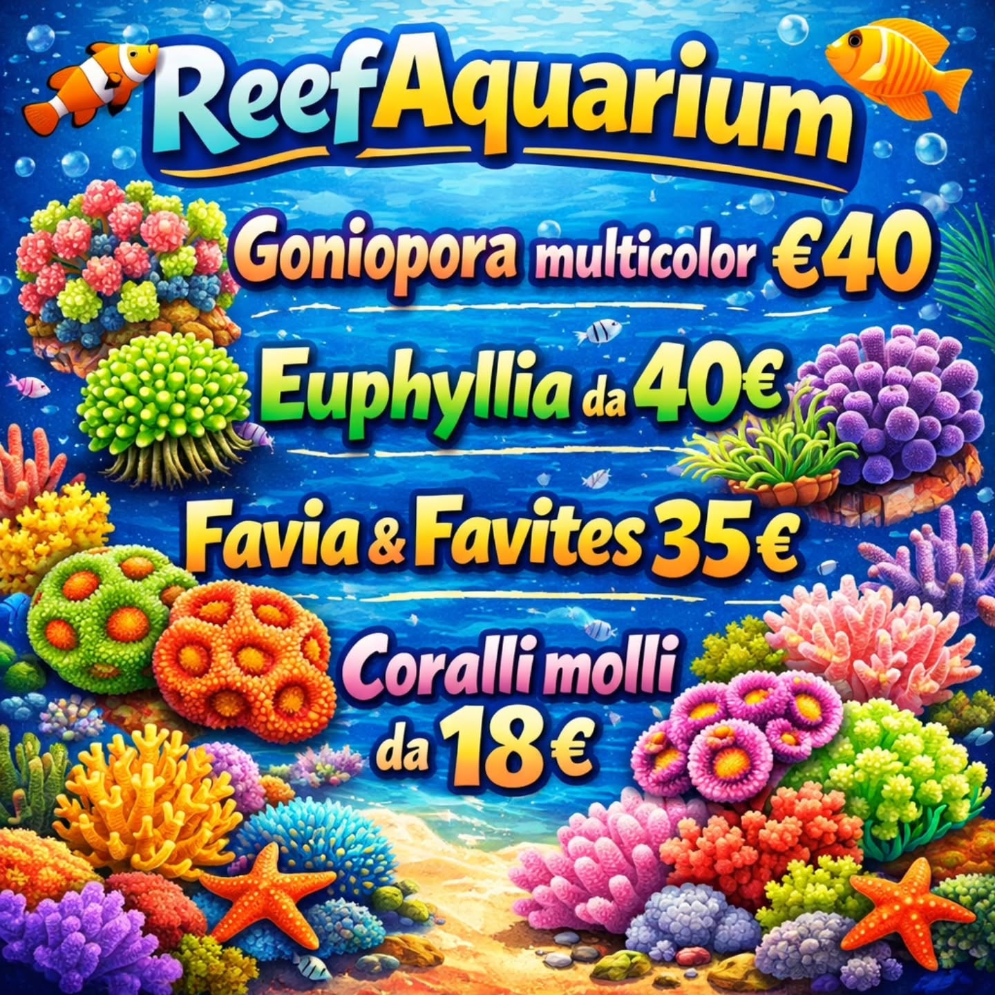 🌊 ReefAquarium 🌊
Nuovi arrivi in negozio! Coralli coloratissimi per rendere il tuo reef ancora più spettacolare 🐠✨
🔹 Goniopora multicolor €40
🔹 Euphyllia da €40
🔹 Favia & Favites €35
🔹 Coralli molli da €18
💥 Offerte fino a esaurimento!
Passa a trovarci e scegli il tuo nuovo corallo!