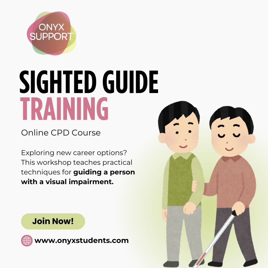 Exploring a new career or building your support skills?
This Online CPD Sighted Guide Training covers practical techniques for guiding people with visual impairments—helping you provide safe, confident, and person-centred support.
👉 Enrol today: www.onyxstudents.com
Certificate included!
#CareTraining #SupportWork #InclusiveSkills #CPDOnline #Visual Impairments
