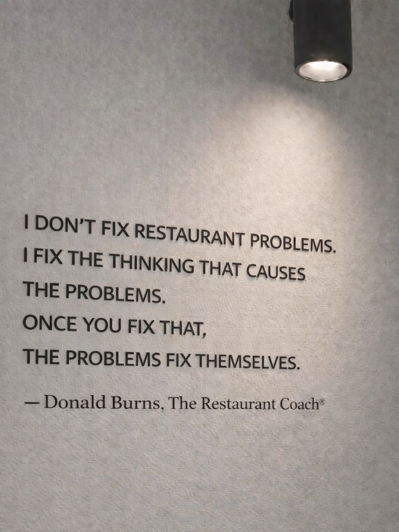 I DON’T FIX RESTAURANT PROBLEMS.
I fix the thinking that causes the problems.
Because most restaurant owners spend their time chasing symptoms:
Food cost.
Labor issues.
Bad hires.
Slow sales.
But those aren’t the real problem.
They’re the result of the decisions being made every day.
And decisions come from thinking.
Fix the thinking…
and the decisions change.
Change the decisions…
and the systems improve.
Improve the systems…
and suddenly the problems that used to feel permanent
start disappearing.
That’s why I don’t coach restaurants.
I coach restaurant owners.
Because once the leader thinks differently,
the entire operation follows.
Wanna see if restaurant coaching is right for you?
Go watch my FREE training at
GrowMyRestaurantNOW.com.