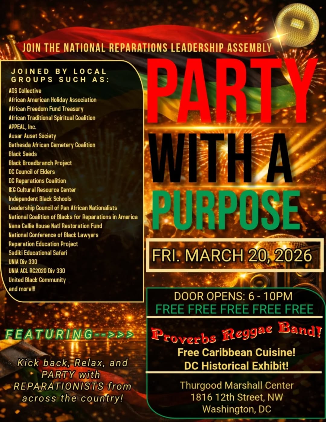 DC — WHERE THE REPARATIONS FAMILY AT? ✊🏾
The National Reparations Leadership Assembly is throwing a PARTY — and you’re invited.
🎶 Live Reggae — Proverbs Reggae Band
Free Caribbean Cuisine
DC Historical Exhibit
Friday, March 20, 2026
6–10 PM
Thurgood Marshall Center
1816 12th St NW
Washington, DC
Reparations leaders, community builders, and supporters from across the country will be in the room.
Be in the room as community gathers in DC to celebrate culture and advance the movement for reparations.
Come kick back, dance, eat, connect, and celebrate the movement.
FREE. Just pull up.
Bring a friend.