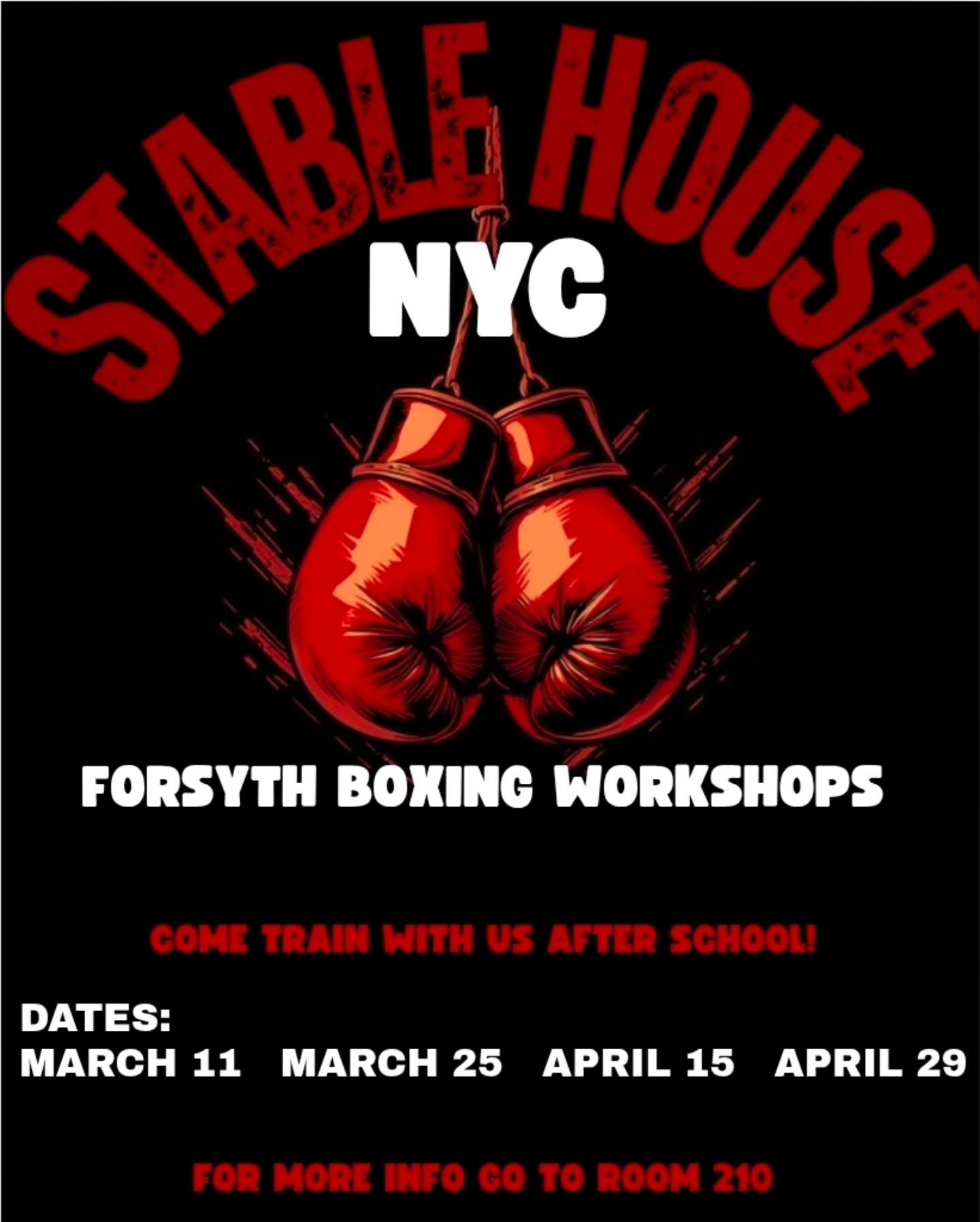 Stablehouse NYC will be here at Forsyth for boxing workshops. Check the flyer for the dates. For more info, go to room 210.
#boxing #stablehousenyc #forsyth #schoolisfun