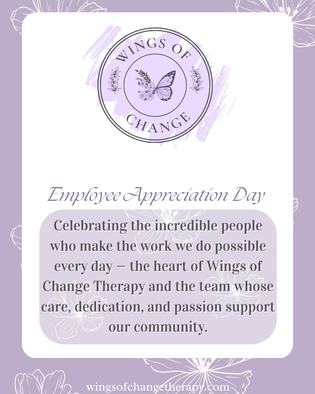 šEmployee Appreciation Postš
Before the night ends we want to extend our deepest appreciation to some very special individuals in honor of employee appreciation day. š
Behind every session, every post, every event, and every moment of support we offer is an incredible team working with care and intention. š
At Wings of Change Therapy, we are deeply grateful for the clinicians, coordinators, and leaders who bring their compassion, creativity, and dedication into this work each day. Their commitment to supporting others, uplifting our community, and strengthening this practice is what makes our mission possible.
It is an honor to work alongside such thoughtful and passionate individuals, and we are thankful for the heart each of them brings to the Wings of Change team.
š (760) 587-3075
š§ Dakota@wingsofchangetherapy.com
Visit the link in our bio to learn more about our therapists and the care we provide.
#employeeappreciation #dreamteam #teamwork #wingsofchange #fyp
