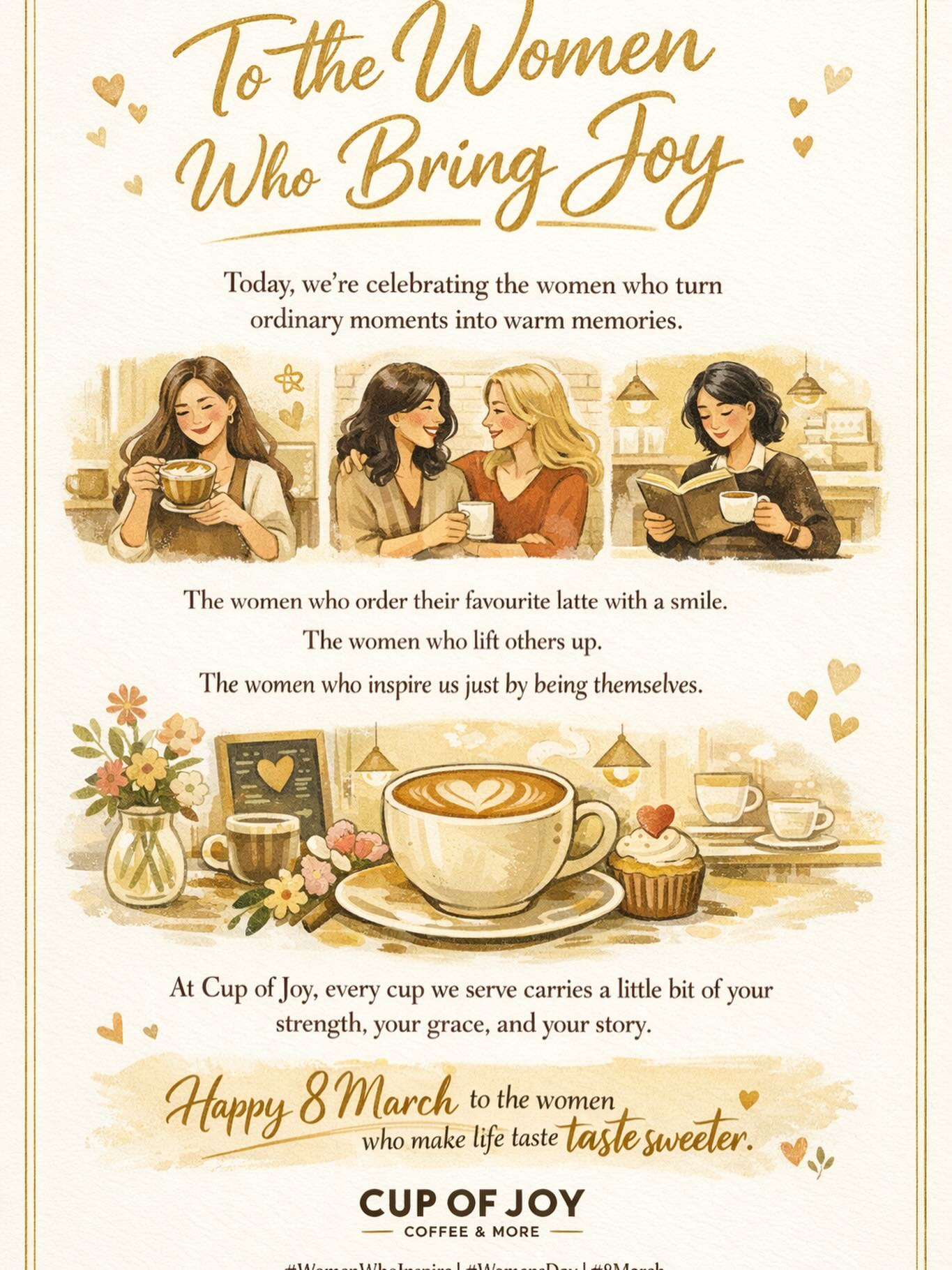 Women make life taste sweeter.
Happy Women’s Day from Cup of Joy 💐
#WomensDay2026 #CupOfJoyLondon #HerDay2026 #WomenShine2026 #GirlPower StrongWomen CoffeeWithJoy WomensDayPost2026 LimitlessWomen GlobalWomensDay