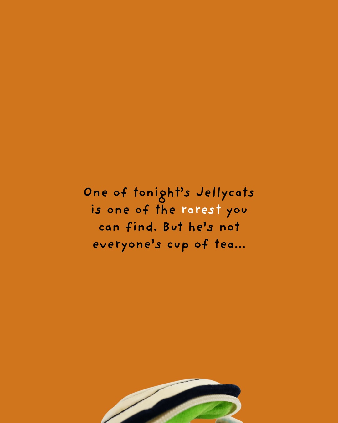 It’s incredible to see how much the designs have changed over the years. Some of the early Jellycat friends are almost unrecognisable from the brand we know today! How do you feel about the wonderful Clamtastique?