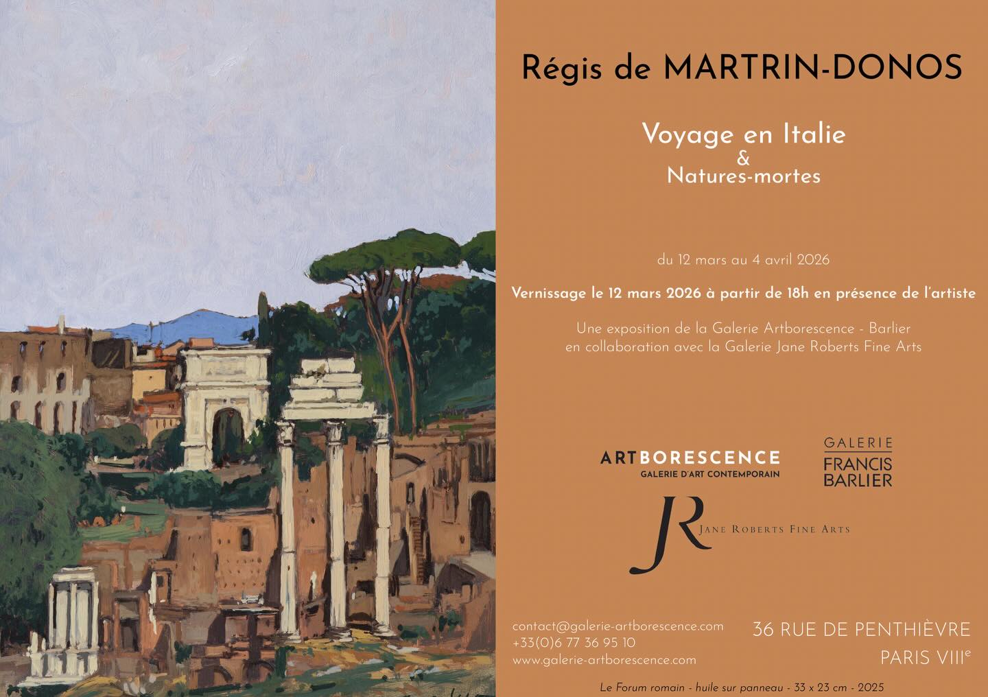 Régis de Martrin-Donos
——————
Exposition « Voyage en Italie & Natures mortes »
Catalogue sur demande en DM
Vernissage le jeudi 12 mars à 18h
Galerie Artborescence-Barlier
📍 36, rue de Penthièvre - Paris
du 13 mars au 4 avril
Du lundi au samedi
11h > 19h
Œuvre présentée :
Le Forum romain
Huile sur panneau
33 x 23 cm
2025
#regisdemartrindonos #contemporaryart #artcontemporain #italie #artborescence