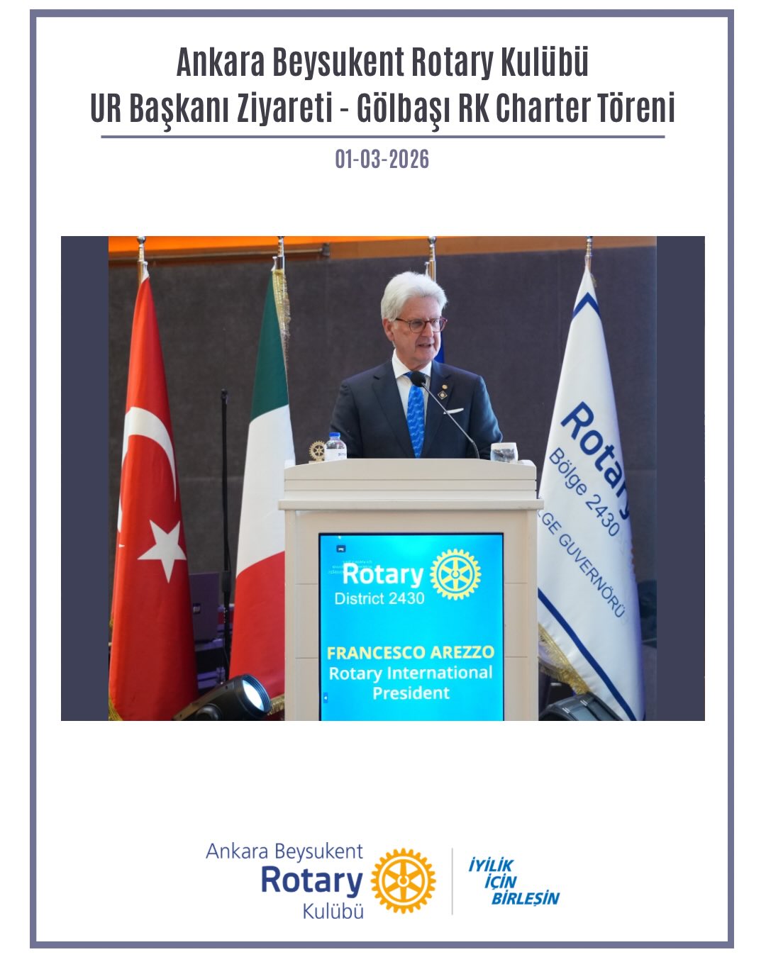 1 Mart’ta Uluslararası Rotary Dünya Başkanı Rtn. Francesco Arezzo ve eşi Anna Maria’nın bölgemize yaptığı ziyaret kapsamında Ankara Emek Rotary Kulübü ev sahipliğinde düzenlenen iftar yemeğine katıldık. Ziyaret yemeğinde aynı zamanda İncek Rotary Kulübü’nün hamiliğinde kurulan Gölbaşı Rotary Kulübü’nün Charter Töreni gerçekleşti.
——————
On March 1st, we attended the iftar dinner hosted by Ankara Emek Rotary Club as part of the visit of Rotary International President Rtn. Francesco Arezzo and his spouse Anna Maria to our district. During the evening, the Charter Ceremony of the Gölbaşı Rotary Club—established under the sponsorship of İncek Rotary Club—also took place.
#iyilikiçinbirleşin #Uniteforgood #Bölge2430 #Rotary #RotaryBölge2430