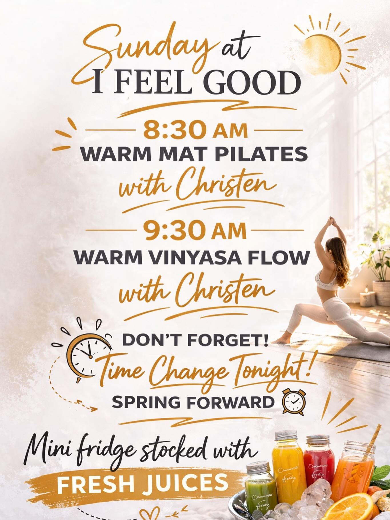 Sunday lineup at i Feel Good with Christen Rak ✨
8:30 AM Warm Mat Pilates
9:30 AM Warm Vinyasa Flow
Sig up at ifeelgoodmt.com or show up early to class.
Don’t forget the time change tonight ⏰ Spring forward so you don’t miss class.
And yes… the mini fridge is stocked with fresh juices for your post class feel good boost 🥬🍍🍍🍊