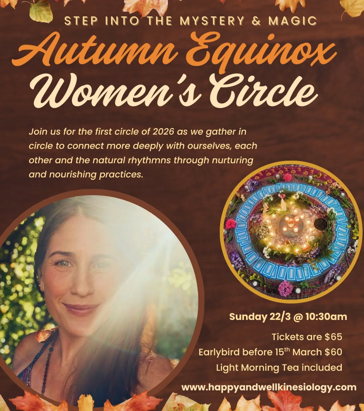 🍂 Women’s Circles Return - 2026 🍂
The Seasons Turn Series
There is something powerful that happens when women gather.
The noise softens.
The heart opens.
And we remember we were never meant to do life alone.
This year we will gather at the sacred turning points of the seasons - Equinox and Solstice - honouring the natural rhythms of release, renewal and balance.
Our journey begins with the Autumn Equinox.
A time to slow down. Reflect.
And gently let go of what no longer nourishes your life.
Together we will share a beautiful morning of:
✨ Meditation & energetic medicine
✨ Mindfulness-based practices
✨ Personal reflection & heart sharing
✨ Sacred seasonal ritual
A space to reconnect with yourself,
with community and with the wisdom of nature.
🗓 March 22 | 10:30am – 12:30pm
🍂 Early Bird $60 (before March 15)
🌻 Regular $65
🍓 Light morning tea included.
Come as you are. Everything is an invitation.
This is a safe, nurturing space for women.
Magic happens when women gather.
Does this turning of the seasons feel significant for you too? 🧡
If this speaks to you, save this post so you remember the date or share it with a woman who might love to join us.
With love,
Melinda xx
#bunburywa #womenscircles #autumnequinox #mindfulnesspractice #healingjourney sacredfeminine southwestwa