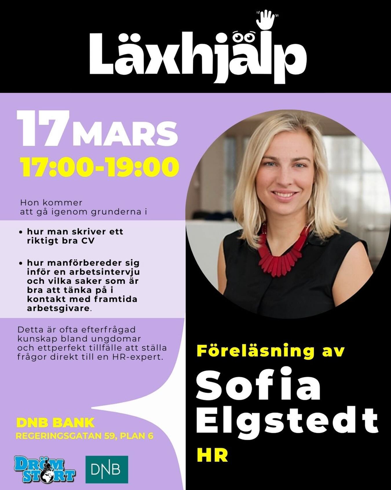 ✨ Vill du lära dig skriva ett starkt CV och lyckas på arbetsintervjun?
Den 17 mars kl. 17–19 kommer HR-experten Sofia Elgstedt till Läxhjälp och delar sina bästa tips inför arbetslivet! 🙌
📍 DNB Bank, Regeringsgatan 59 (plan 6)
Skicka iväg ett meddelande för anmälan eller kommentera nedan 🙌🏼
Perfekt tillfälle att ställa frågor och få värdefulla karriärtips. Vi ses där!
#läxhjälp #cv #arbetsintervju #drömstort #karriärtips