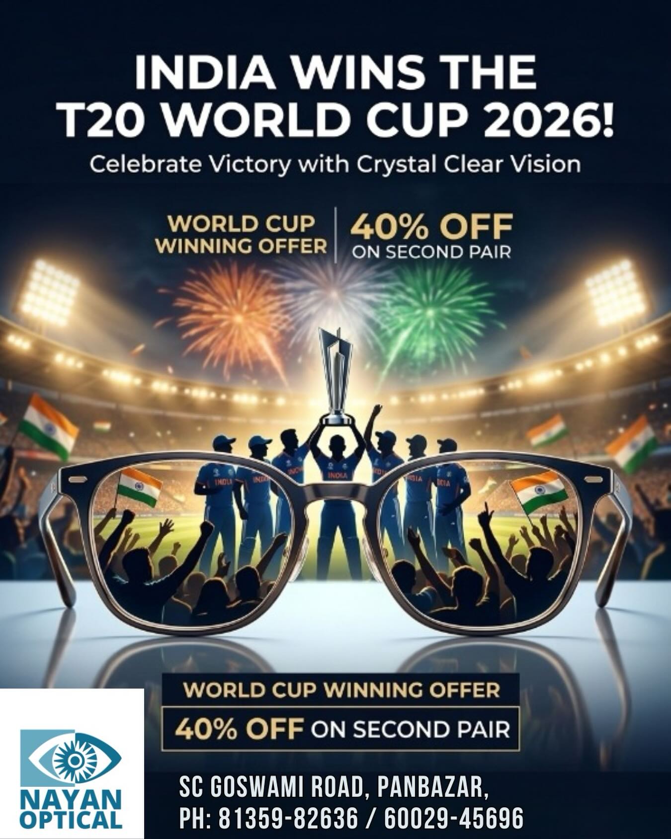 India lifts the T20 World Cup and the whole nation sees blue in its brightest shade.
To celebrate the victory, Nayan Opticals brings you a winning offer.
Because moments like this deserve to be seen in perfect clarity.
India World Cup Victory Offer 2026
Get 40% OFF on your second pair of eyewear.
Bring the energy of champions to your everyday style.
๐ SC GOSWAMI ROAD, PANBAZAR
๐ PH: 81359-82636 / 60029-45696
Drop by and pick your winning frame.
#IndiaWins #T20WorldCup #Champions2026 #NayanOpticals #TeamIndia BleedBlue VictoryCelebration EyewearStyle GuwahatiBusiness Panbazar ShopLocalGuwahati VisionOfChampions