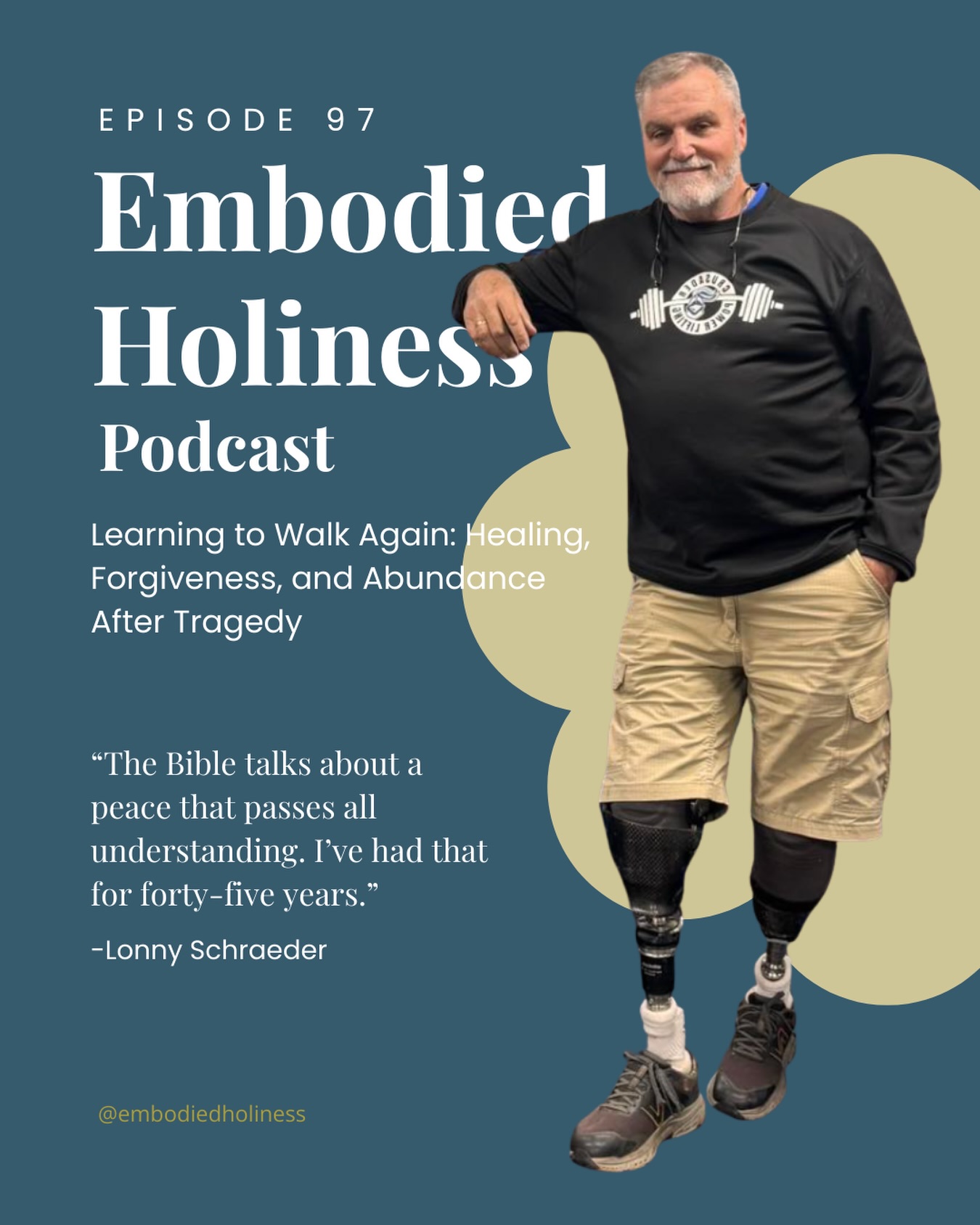 Episode 97 In 1982, at the age of 19, Lonny Schrader was struck with a change in his storyline he did not see coming. His testimony of choosing forgiveness and thriving after tragedy is one we all need to hear and learn from. I hope you enjoy getting to know Lonny as much as I have.
#embodiedholinesspodcast #forgiveness #spiritualformation