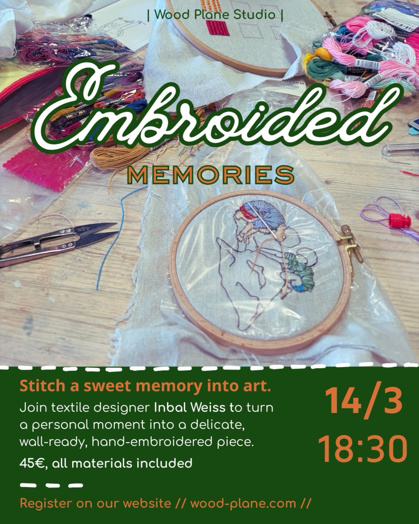 Stitch your favorite memories into art. Join textile designer Inbal Weiss to turn personal moments into delicate, wall-ready hand-embroidered pieces.
14/3 18:30
45€ - All materials included
♥️Would be happy to have you with us ♥️