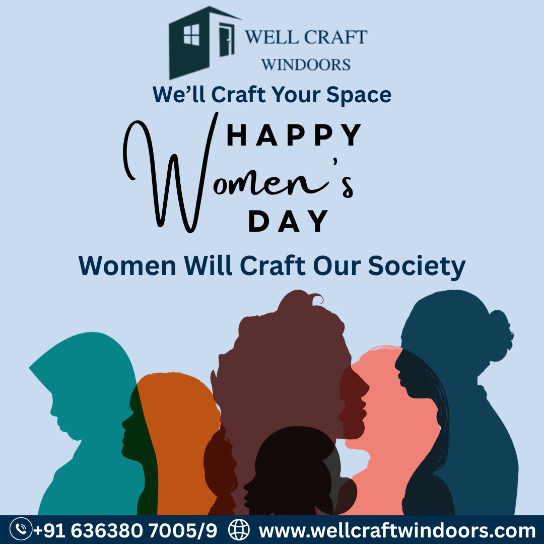 Well Craft Whishes you a happy Women's Day #wellcraft #womensday #windows #doorsandwindows
