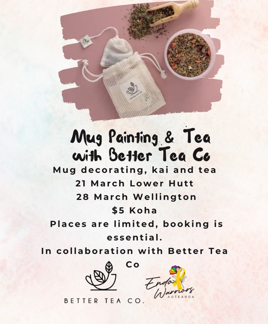 Join us this Endometriosis Awareness Month for something a little different.
Paint, Pause & Pour
Mug Painting, Afternoon Tea with @betterteaco
We are hosting two cosy creative gatherings:
Petone Community House
Saturday 21 March 2026
1.00pm to 4.00pm
Johnsonville Community Centre
Sunday 29 March 2026
2:45 -4:15pm
These are gentle, creative afternoons designed for people living with endometriosis and chronic pain, but we encourage you to bring your friends, family, someone that supports you.
We will:
Paint your own mug
Share tea provided by Better Tea Co and enjoy some kai
Connect with others who understand
Slow down without pressure
This is a koha based event.
Limited to 18 people per session to keep it relaxed and accessible.
Living with endometriosis can feel isolating. Community spaces like this matter. Everyone is welcome.
Bookings are now open via our website Events page(Insta link in bio)
https://www.endowarriorsaotearoa.com/event-details/mug-painting-tea-with-better-tea-co
#EndometriosisAwarenessMonth
#EndoWarriorsAotearoa
#BetterTeaCo
#ChronicIllnessCommunity
wellingtonevents