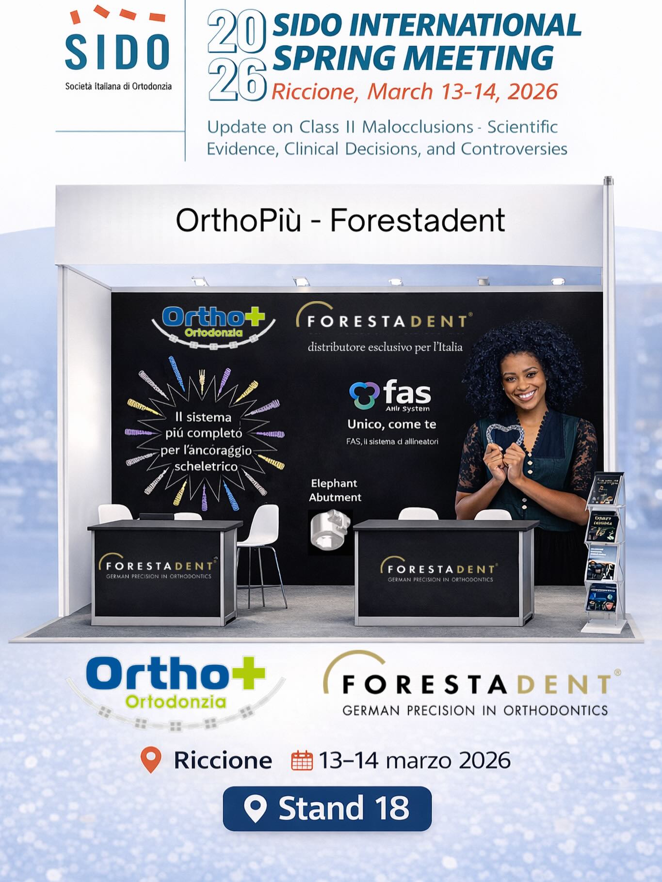 Saremo presenti allo Spring Meeting SIDO 2026 a Riccione.
13–14 marzo
📍 Riccione
📌 Stand 18
Passa a trovarci allo stand Orthopiù – Forestadent per scoprire le nostre soluzioni per l’ortodonzia!
#ortodonzia #tads #sido2026