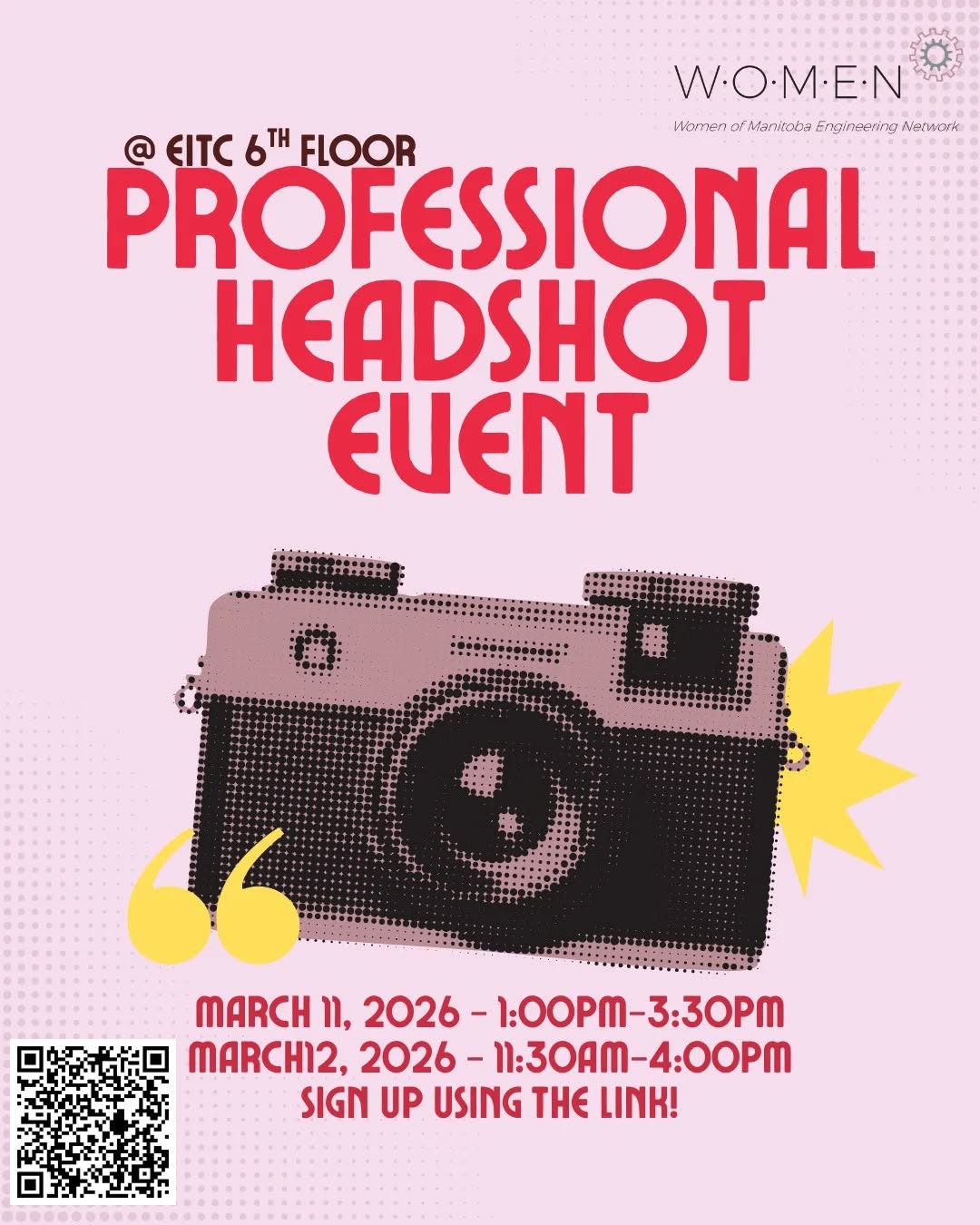 WOMEN will be hosting a professional headshot event where you can get your professional headshots taken. 📸
📍EITC 6th Floor
March 11, 1:00PM - 3:30PM and March 12, 11:30AM - 4:00PM
Please sign up for a time slot using the link in our bio or by scanning the QR code.
