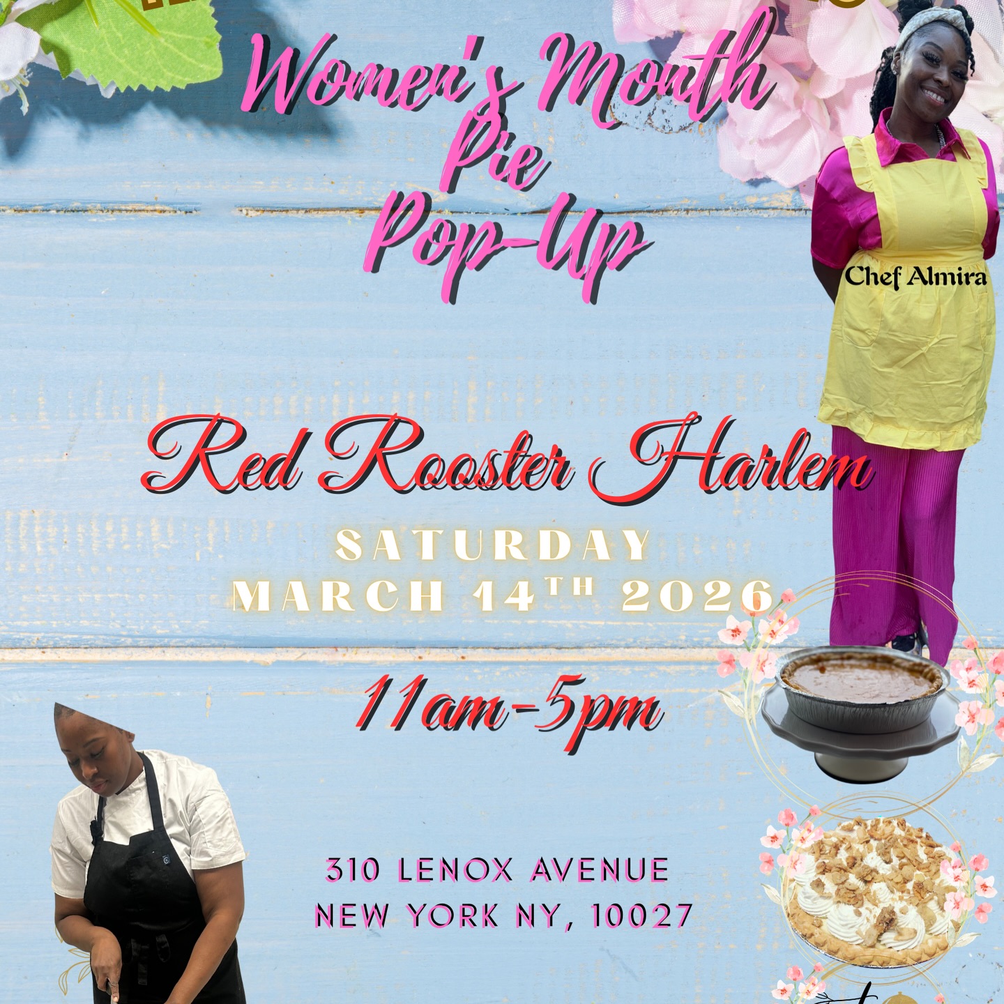Red Rooster is the place to be and I am the one you want to see. Come check me out March 14th I have some new flavors of pie to try.