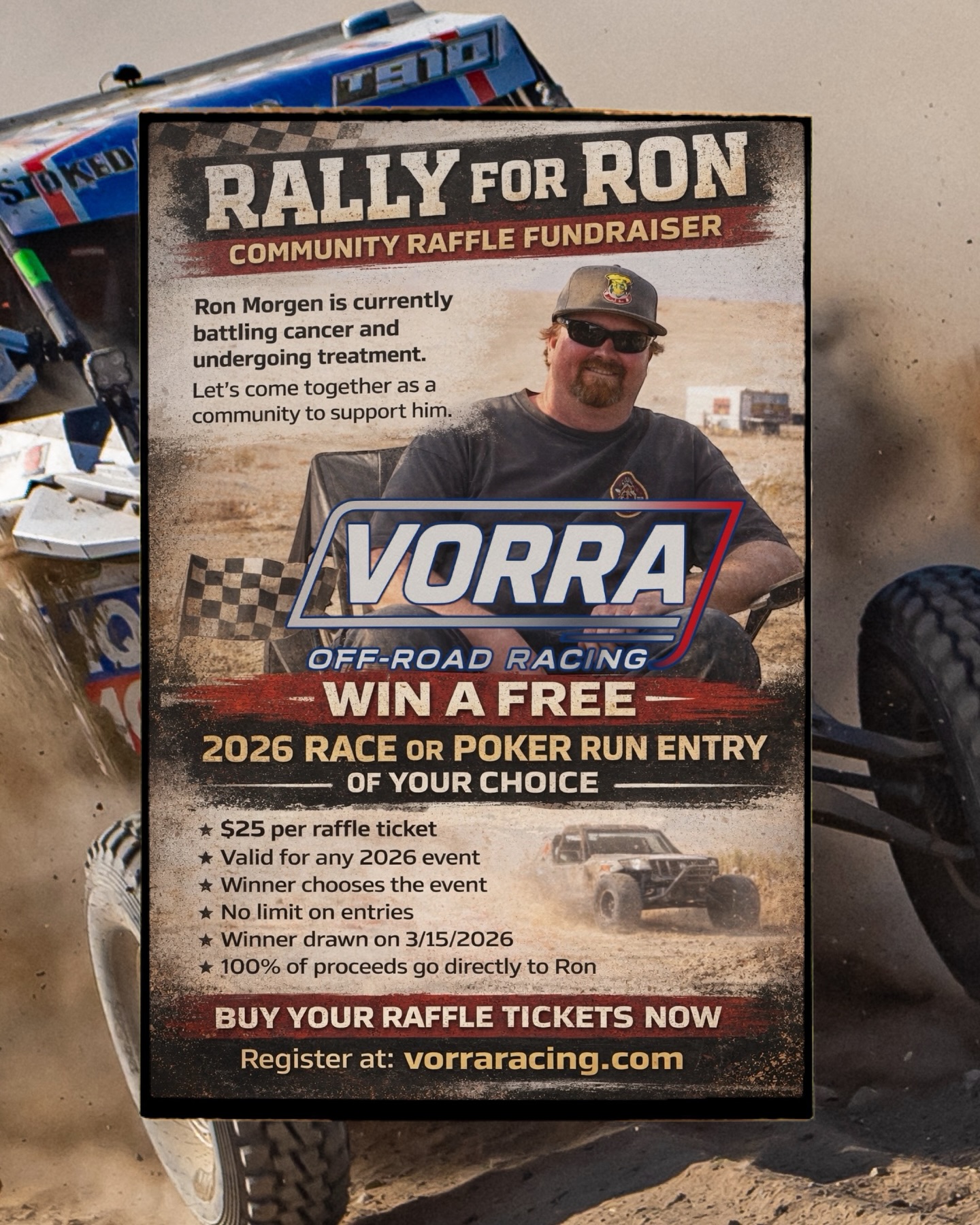 The Rally for Ron raffle drawing is THIS SUNDAY at 7PM and there’s still time to get your tickets in.
For $25 you could win a FREE 2026 VORRA race or poker run entry of your choice — and more importantly, every dollar goes directly to helping Ron during his fight with cancer.
Don’t wait until it’s too late.
🎟 Grab your tickets now: vorraracing.com
🗓️Drawing LIVE Sunday at 7PM
#VORRA #OffRoadRacing #SupportRacingFamily #RallyForRon #DesertRacing