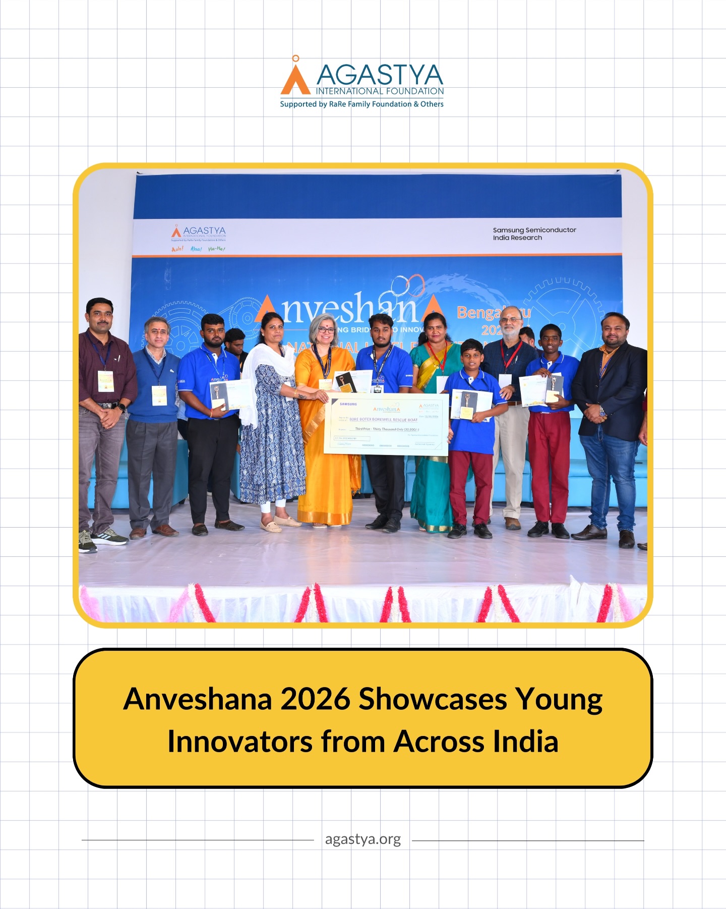 National Anveshana Event was held in Bangalore on February 11–12, 2026, in partnership with Samsung Semiconductor India Research.
The journey began with over 1,000 project ideas from engineering students around the theme “Future Fabric: AI, Semiconductors, and Innovation for Rural India.” Selected ideas moved forward to the Regional Anveshana events held in Mumbai, Pune, Hyderabad, Vijayawada, and Bangalore.
From these regional rounds, the top 45 teams of school children, mentored by engineering students, advanced to the national stage to present their innovative solutions.
The event welcomed over 1,500 visitors and delegates, who interacted with the finalists and explored the projects on display.