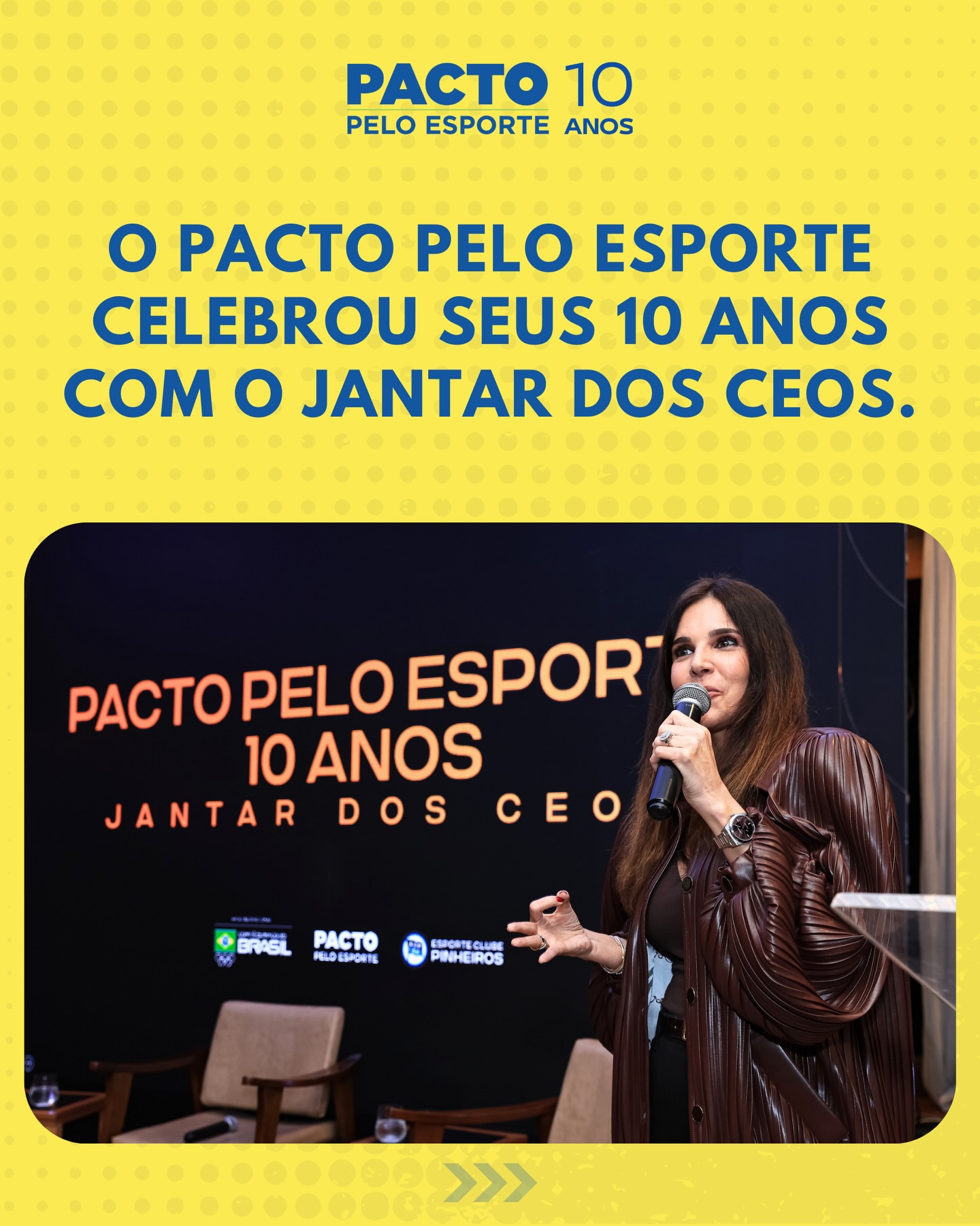 O Pacto pelo Esporte celebrou seus 10 anos com o Jantar dos CEOs
O Pacto pelo Esporte celebrou 10 anos de atuação na noite desta terça-feira com um jantar no Esporte Clube Pinheiros, reunindo empresários, atletas e autoridades para celebrar uma década de compromisso com o desenvolvimento e a integridade no esporte brasileiro.
Durante o encontro, também foi realizado o lançamento do selo ‘Empresa Parceira do Esporte’, iniciativa que reconhece empresas comprometidas com o desenvolvimento e a integridade no esporte brasileiro.
Em cooperação com o Comitê Olímpico do Brasil (COB), foi assinado um Memorando de Entendimento que estabelece a união entre as duas iniciativas em um de sistema de medição de governança e integridade único para as entidades esportivas, reforçando o compromisso com a transparência e a boa governança.
Agradecemos a todos que estiveram presentes ontem e a todos que, há mais de uma década, acompanham e fortalecem o Pacto pelo Esporte, acreditando no poder transformador do esporte.
#pactopeloesporte10anos