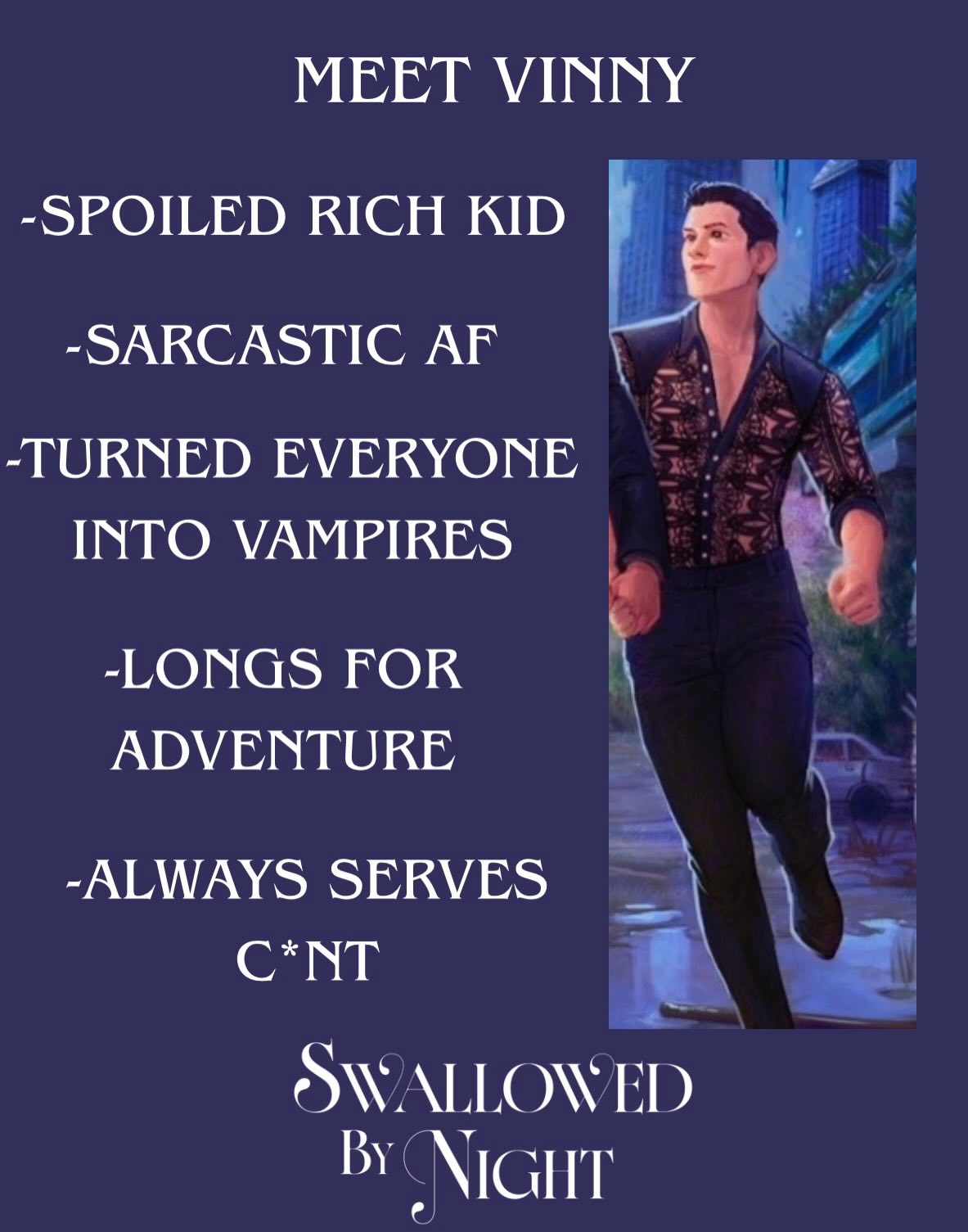 MEET VINNY 😈 He’s the main character in Swallowed By Night, now available for preorder!