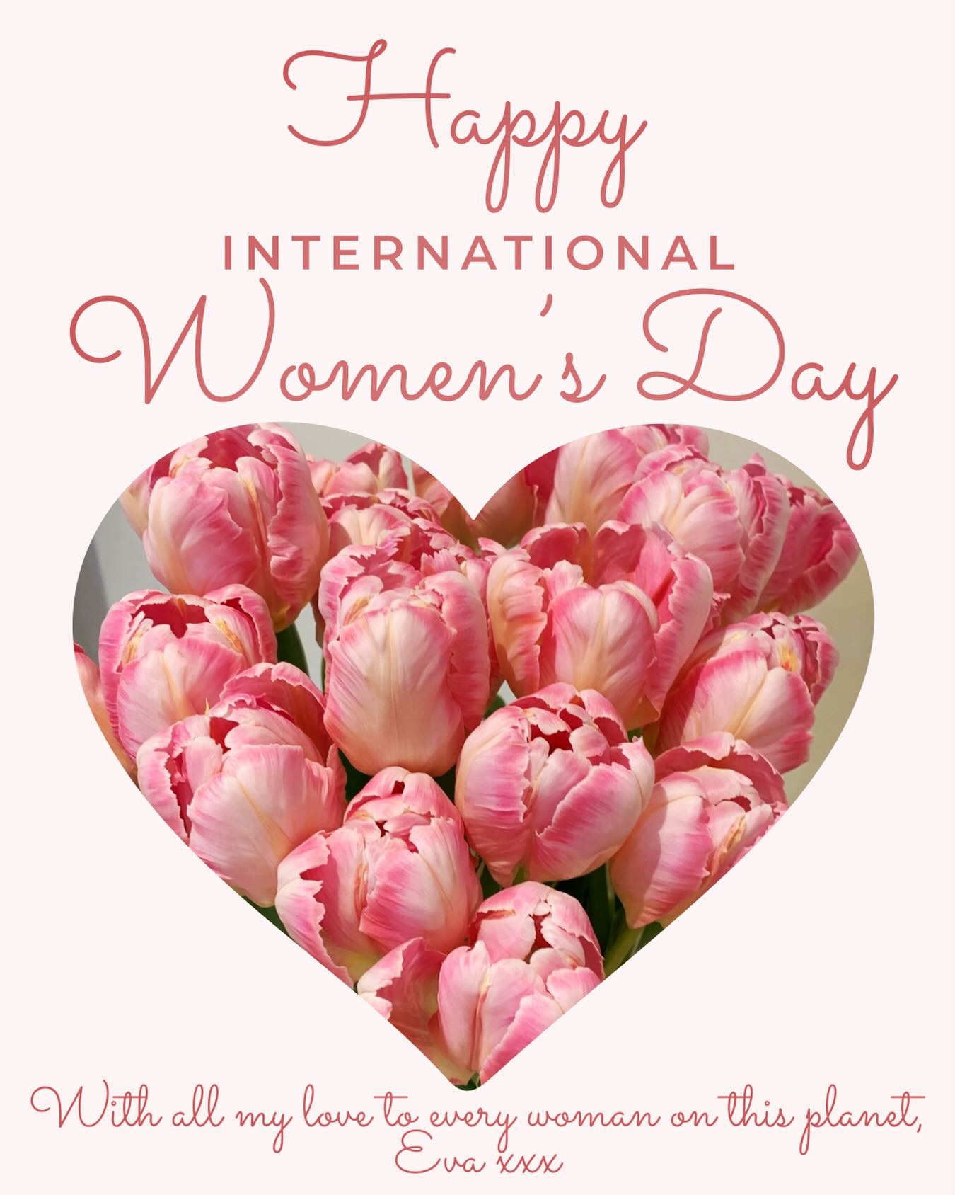 HAPPY INTERNATIONAL WOMEN’S DAY
To every woman I know,
and every woman I may never know,
to those who I met briefly
and to those I may never meet.
To every woman who has passed away
and left legacy and imprints in our hearts.
To every woman in war zones and areas of conflict,
may you find moments of peace, hope and inner strength.
Love, happiness, dignity and fulfilment to every woman on this planet! 🩷🌷
#internationalwomensday #happyinternationalwomensday❤️
#women #womensupportingwomen