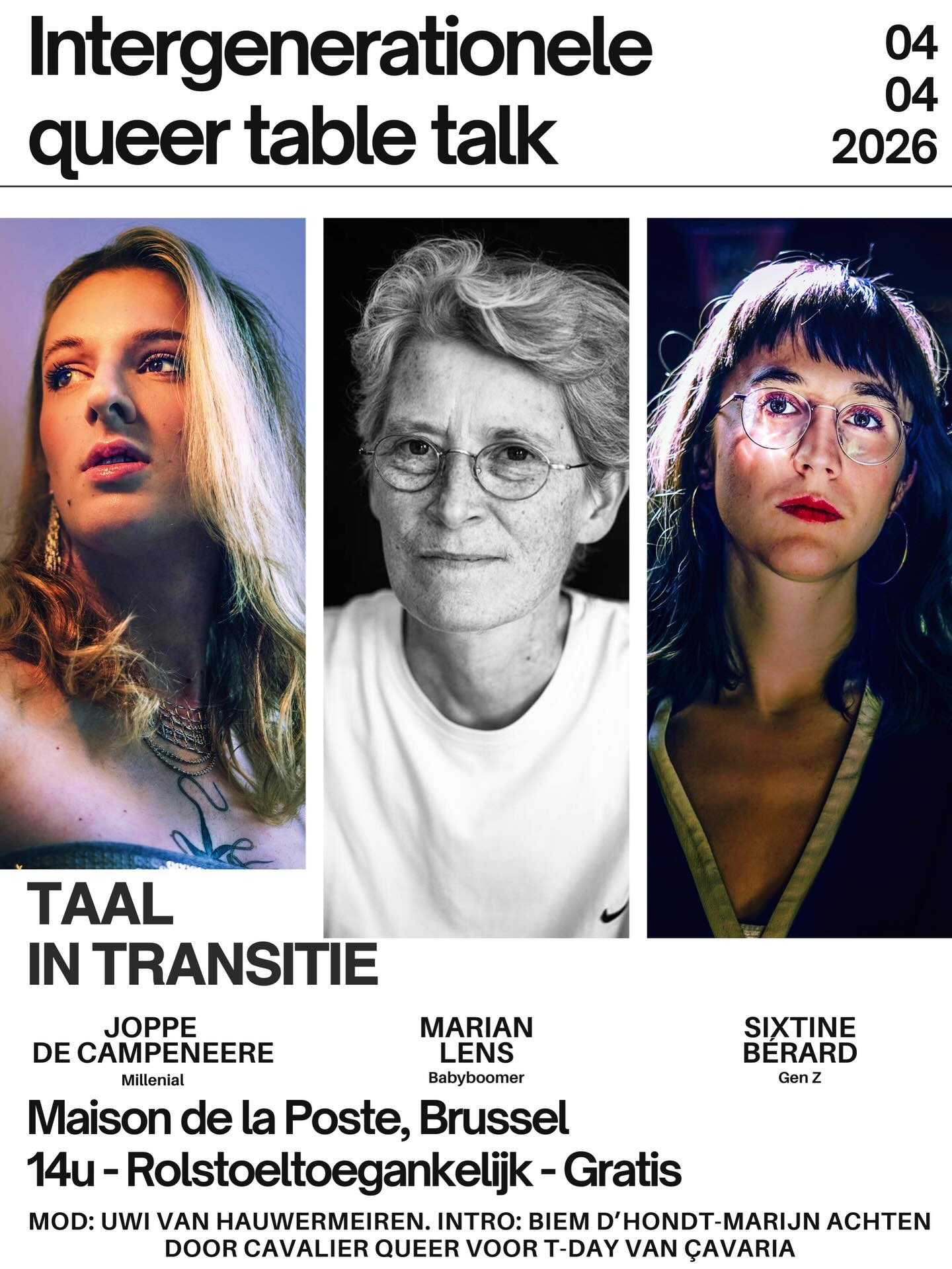 Intergenerationele Queer Table Talk 5: Taal in Transitie by CQ voor T-DAY van @cavariavzw in @maisondelaposte, Brussel
🗓 04/04 om 14u
🎟 Gratis
♿ Rolstoeltoegankelijk
📍Picardstraat 7, 1000 Brussel
🔗 Inschrijven via link in bio, Cavaria of de website van CQ
Dit gesprek vertrekt vanuit de vraag hoe taal verschuift, schuurt en soms tekortschiet in queer contexten. Wat moeten we bevechten, wat laten we achter, wat is in wording? Hoe verhoudt taal zich tot zorg, tot macht, tot zichtbaarheid, voor verschillende generaties. Woorden en signalen zijn nooit neutraal: ze openen ruimte, maken zichtbaar of laten iemand juist onzichtbaar, en ze dragen macht.
Gastsprekers
@sixtine_zoalsdekapel is redacteur, boekhandelaar en schrijver. Ze mijmert met een ‘feminist ear’ over ethische en epistemologische vraagstukken en hoe taal, media en instituties onze manieren van spreken structureren. Haar romandebuut komt in 2027 uit bij De Arbeiderpers.
@joppe_dc is schrijver en consultant in (gender)diversiteit en inclusie. Joppes lens wordt beïnvloedt door alle facetten van een queer bestaan. Hun recent werk focust op intersecties tussen gender, media, representatie en populaire cultuur. Ze host en maakt ook een podcast, @flikkerop_pod , samen met Madonna Lenaert.
@lensmarian is sociologe en oprichter van L-Tour. Ze werkt aan de overdracht van haar meer dan vijftig jaar opgebouwde LGBTQIA+-archief naar Het Archief van Brussel, waar ze via thesauri en participatieve, ethische archivering onderzoekt hoe identiteiten, concepten en bewegingen benoemd, geordend en toekomstgericht bewaard kunnen worden.
Moderator:
@uwi.tempspournous is een non-binaire spreker die zich inzet voor LGBTQ+-rechten, genderdiversiteit en antiracisme. Vroeger was Uwi woordvoerder van @wel.jong , nu werkt die voor @levl.be en organiseert die samen met anderen @queermarchghent
Intro
@biemdhondt & @marijn8en projectcoordinator & founder van Cavalier Queer
De IQTT’s worden gefilmd en gefotografeerd. Met steun van verschillende culturele en erfgoed instellingen en de Vlaamse Overheid.
#tabletalk