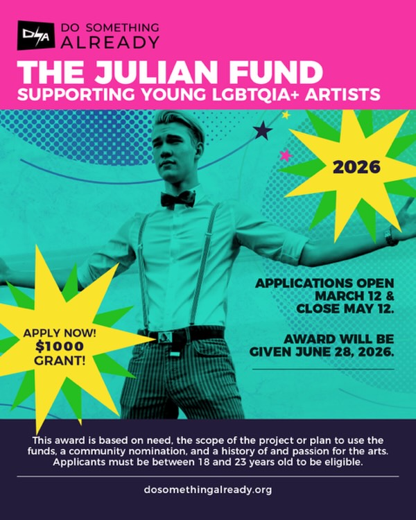 It’s that time again.....
The 2nd Annual Julian Fund is NOW OPEN! The Julian Fund is for LGBTQIA+ Youth needing financial support to further their artistic endeavors!
The Julian Fund seeks to carry on Julian’s legacy through the lives of LGBTQIA Youth Artists who may not have the funds or support they need to pursue their Art. It is through their works that those that loved and were touched by Julian will take great Pride for years to come.
Recipients of this award can use the funds for: supplies for official projects, payment towards tuition or books for furthering education, etc. The financial portion is just the start. Do Something Already also has some power players in the Arts and Music Industry in the PNW – recipients will also have access to mentoring and assistance from these individuals.
This individual grant is open to LGBTQIA+ individuals ages 18-23 (must be at least 18 years old on or before June 29, 2026). Applicant must have an expressed need for fund and can present report post project. Must have a community reference. Find more information on the application.
Apply at the link in our bio!