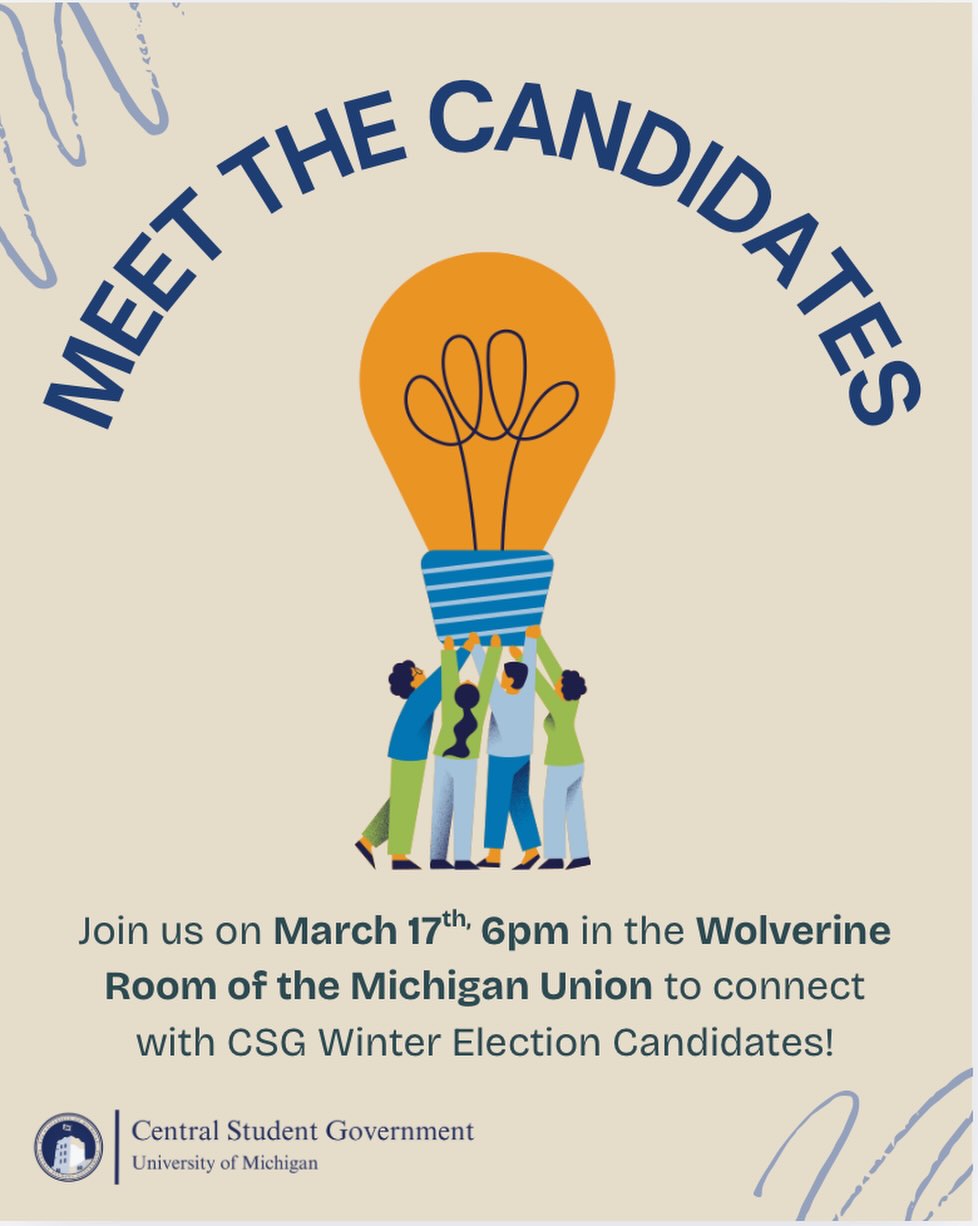 Come join us on March 17th at 6PM in the Wolverine Room to connect and network with our Winter Elections Candidates! This is a great opportunity to get to know them better, along with their goals and aspirations for the elections. We can’t wait to see you there!