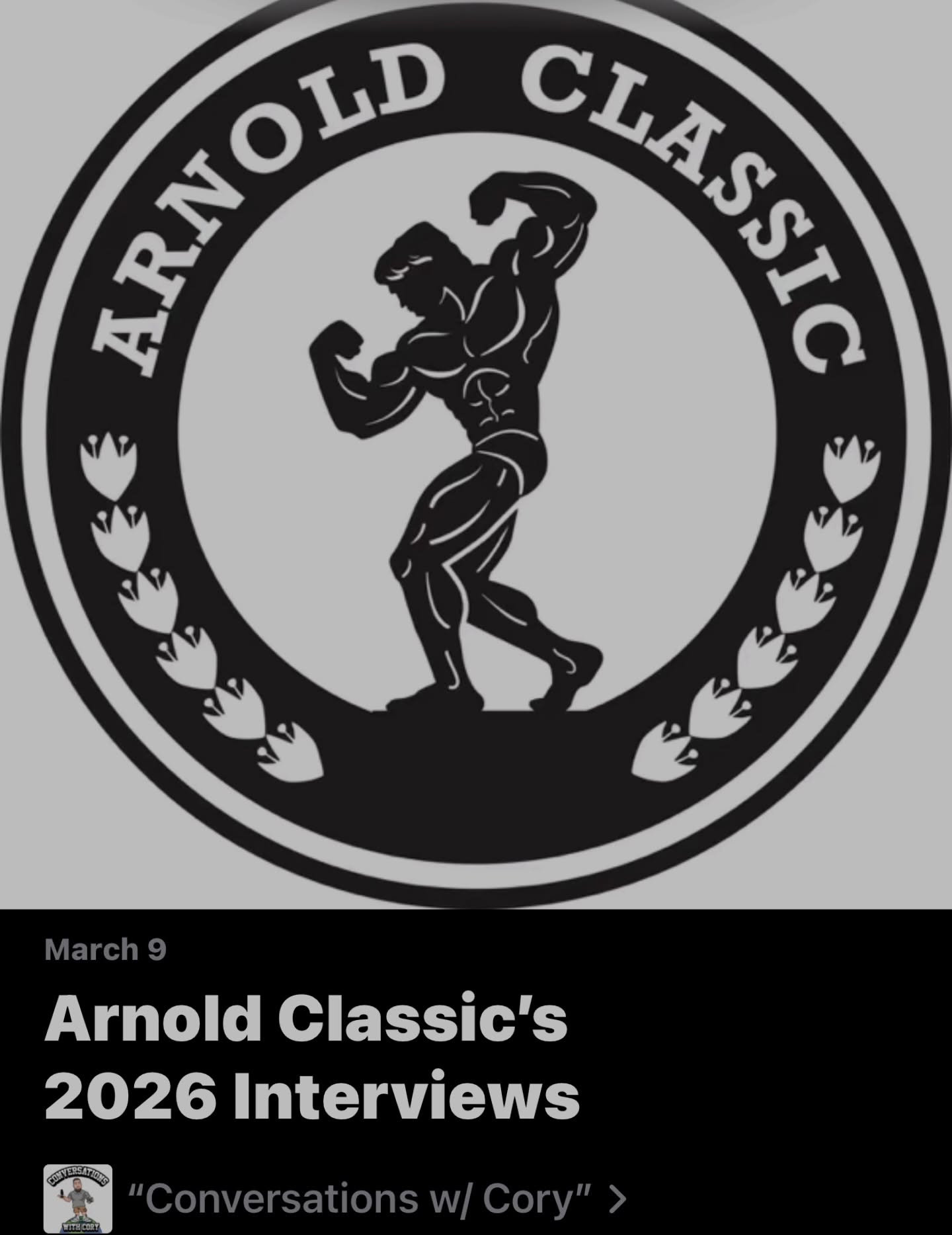 Here in this special episode I combine all nine of my interviews into one episode covering the 2026 @arnoldsports Classics.
Here I chat w/ in order : @formerfatguyfitness , @trellbankston, @jeremy_buendia, @hive_weightlifting, @jaggers67, @sarah.hasner, @dannyswole, @lee_haney_official, @stillswolejv .
Available at link in bio , and we’re all podcasts are streamed just search : “Conversations With Cory” 💪