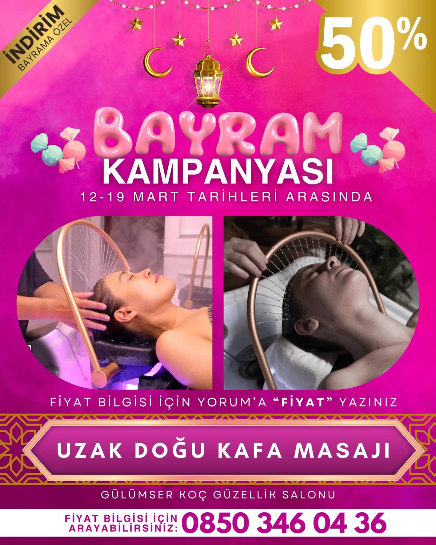 🍬 BAYRAM’A ÖZEL %50 İNDİRİM KAMPANYAMIZ BAŞLADI 🎉🎁
UZAK DOĞU KAFA MASAJI İŞLEMİ %50 İNDİRİMDE 💕
FİYAT BİLGİSİ İCİN YORUMA “FİYAT” YAZINIZ.
KAMPANYAMIZ 12-19 MART TARİHLERİ ARASINDADIR 📅
BÜYÜK KAMPANYAYI KAÇIRMAMASI İÇİN BU GÖNDERİYİ ARKADAŞINA GÖNDER ✅
GÜLÜMSER KOÇ GÜZELLİK SALONU
0850 346 0 436