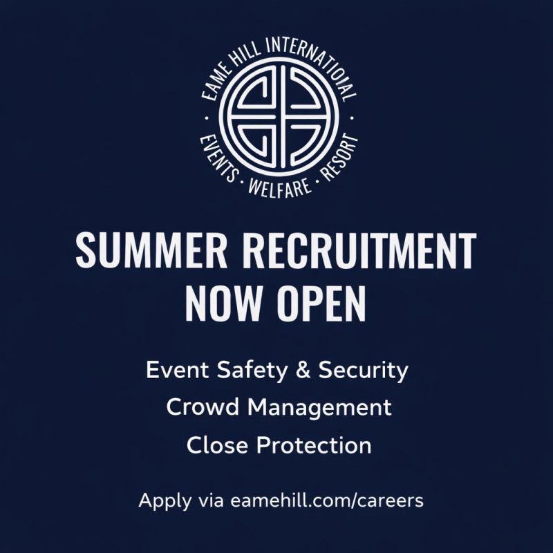 Summer Recruitment - Now Open
As we prepare for a busy summer season,ย Eame Hill International is now accepting applicationsย for operational roles across our teams.
Opportunities include:
โข Event Safety & Security
โข Crowd Management
โข Close Protection
Apply via the careers section of our website:
https://lnkd.in/eN6kf72N
Recruitment process:
CV submission โ Candidate assessment โ Virtual interview
We look forward to welcoming new team members for the upcoming season.
#EameHill #SecurityCareers #EventSafety #CrowdManagement #recruitment