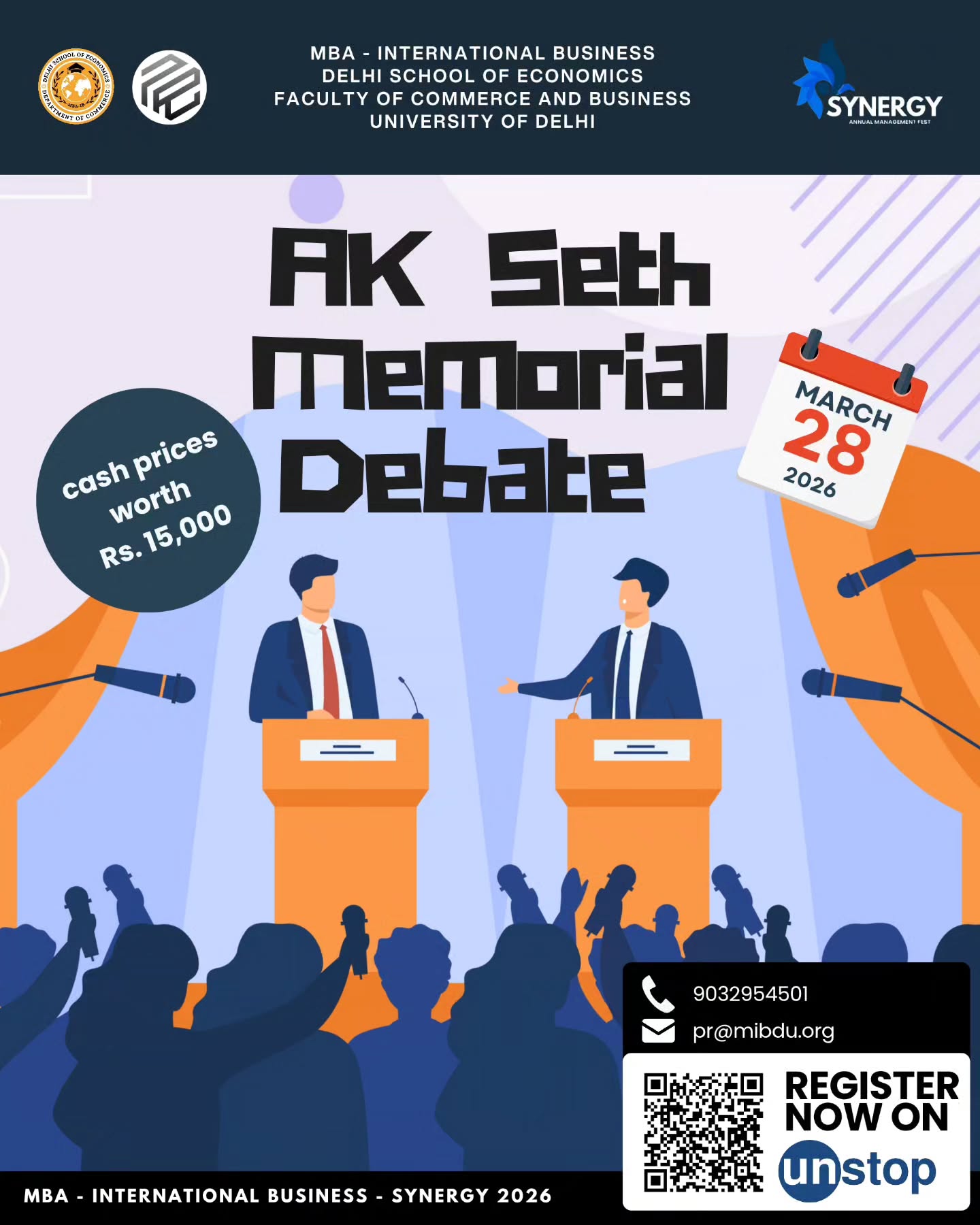 🎤 Where arguments meet intellect.
The AK Seth Memorial Debate at Synergy 2026 is here to challenge the sharpest minds. Bring your ideas, your voice, and your best arguments to the stage.
🔥 Debate. Persuade. Win.
🏆 ₹15,000 Cash Prize
📅 28 March 2026
📍 Delhi School of Economics
Register now on Unstop and let the debate begin.
#Synergy2026 #Debate #AKSethMemorialDebate #DSE #universityofdelhi
