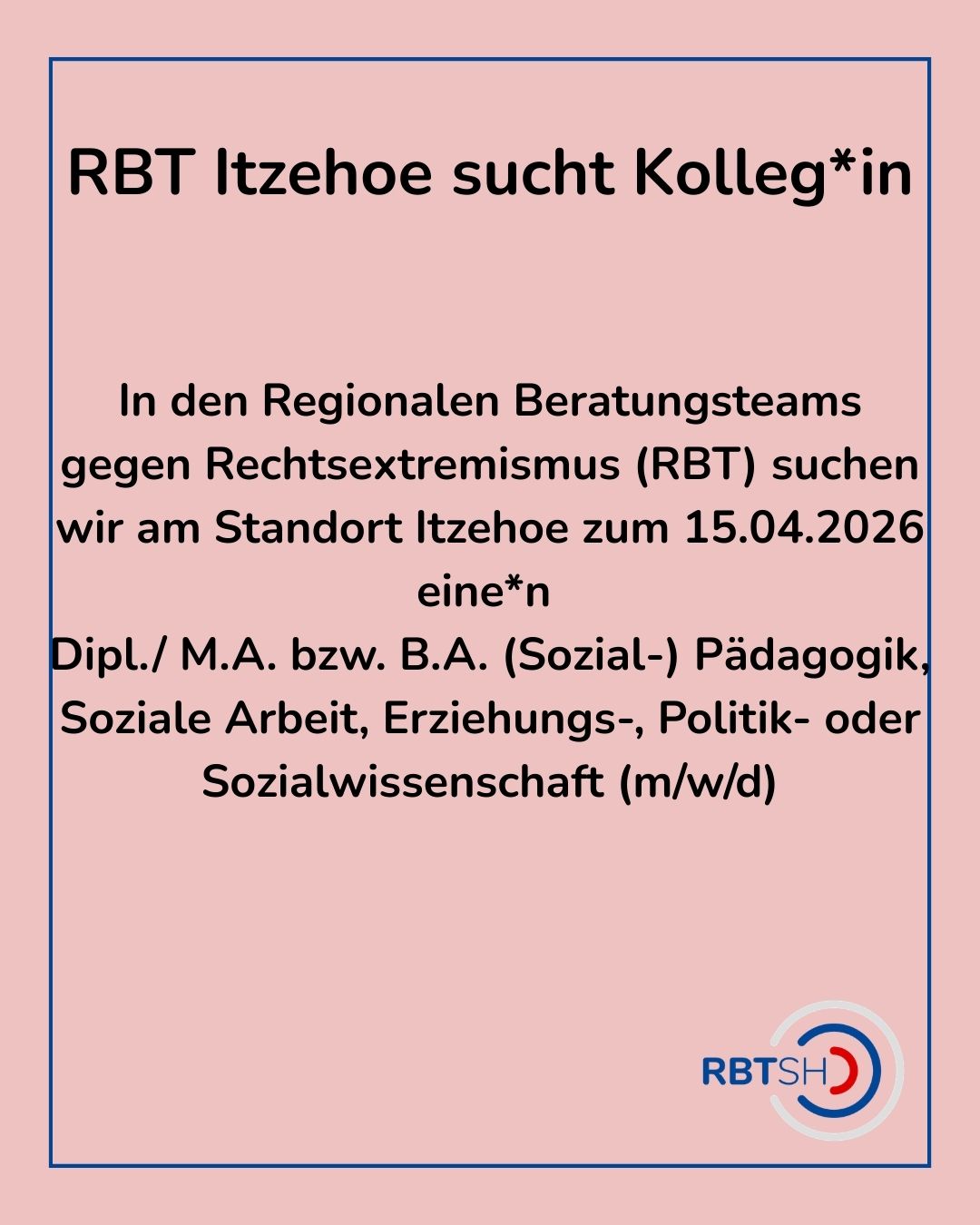 Ihre Aufgaben:
- Beratung in dem Amtsgerichtsbezirk Itzehoe
- Analyse und Bewertung von Problemlagen in Bezug auf Rechtsextremismus im Gemeinwesen als Grundlage zur Entwicklung von Handlungskonzepten
- Fachliche Beratung von Akteur*innen (z.B. Bündnisse gegen Rechtsextremismus, soziale Einrichtungen, Politik und Verwaltung)
- Organisation und Durchführung von Fortbildungen und Schulungen zu Rechtsextremismus- und Rassismusprävention und Gruppenbezogener Menschenfeindlichkeit
- Netzwerkarbeit
- Dokumentations- und Berichtswesen
- Kooperation und Zusammenarbeit mit dem Landesdemokratiezentrum und anderen Projekten im Bereich Gruppenbezogener Menschenfeindlichkeit
Hier geht's zur vollständigen Ausschreibung:
https://www.awo-jobs.de/stellenangebote/stellenangebot/167975-fachberaterin