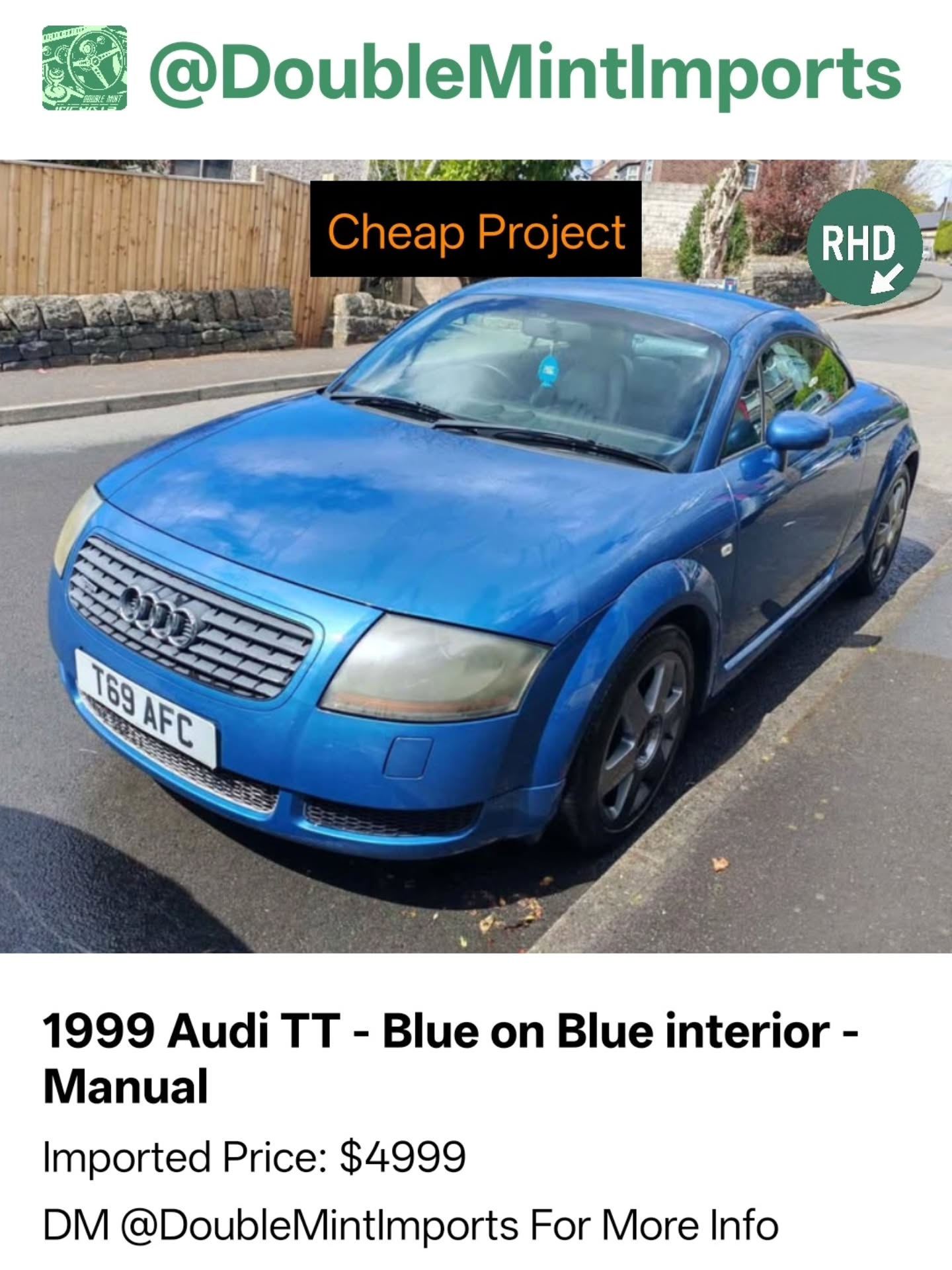 1999 Audi TT - Blue on Blue interior - Manual
Shipped Price(UK to NY): $4999
(Includes All Fees: Conversion rate to USD, Shipping, Customs, UK Taxes and Admin Fees)
Mileage: 131,184
SELLERS DESCRIPTION:
Audi TT Quattro 180hp, this car was featured in Evo magazine which I have seen the picture included. Richard Hammond also drove the car on a test which can be viewed on YouTube. Recently had timing belt and clutch( see pictures for invoices)two new tyres and back box for MOT in December, just had an oil and filter change and the gearbox linkage reconditioned. The car is in good order mechanically. It's had some paintwork and has some scuffs on an odd panel.
Electrically the passenger seat heater only half works, drivers is good, all the lights work. Two front wheel centres are missing. Come for a test drive. Steering angle sensor is lit. Failed it's MOT today(sticky back brake and oil leak from power steering) TT shop
Random Quote: "Drive now, worry later."
****DM US FOR MORE INFO****
MOT: No DVSA tests found.
#importready #quattro #audi #blue #interior manual quattro