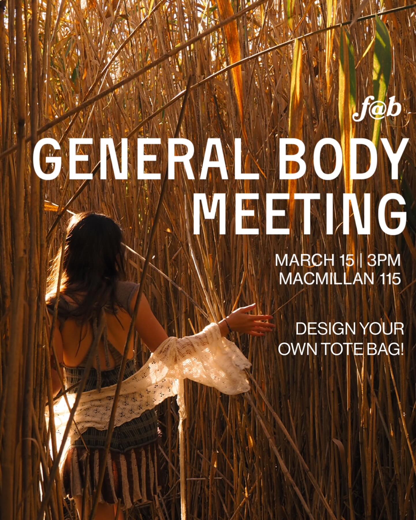 the first general body meeting of the semester is here! join us to meet the team, hear about what we have planned for the semester, and craft your own tote bag with us. Tote bags and stamps will be provided.
📍 MacMillan 115
⏰ March 15th, 3 pm
no experience needed — just come hang out, get creative, and meet other people interested in fashion, art, and design. All f@b members and non members are welcome!
see you there
_________________________________________________
Photo: @jvdesun
Graphic: @kimjie618