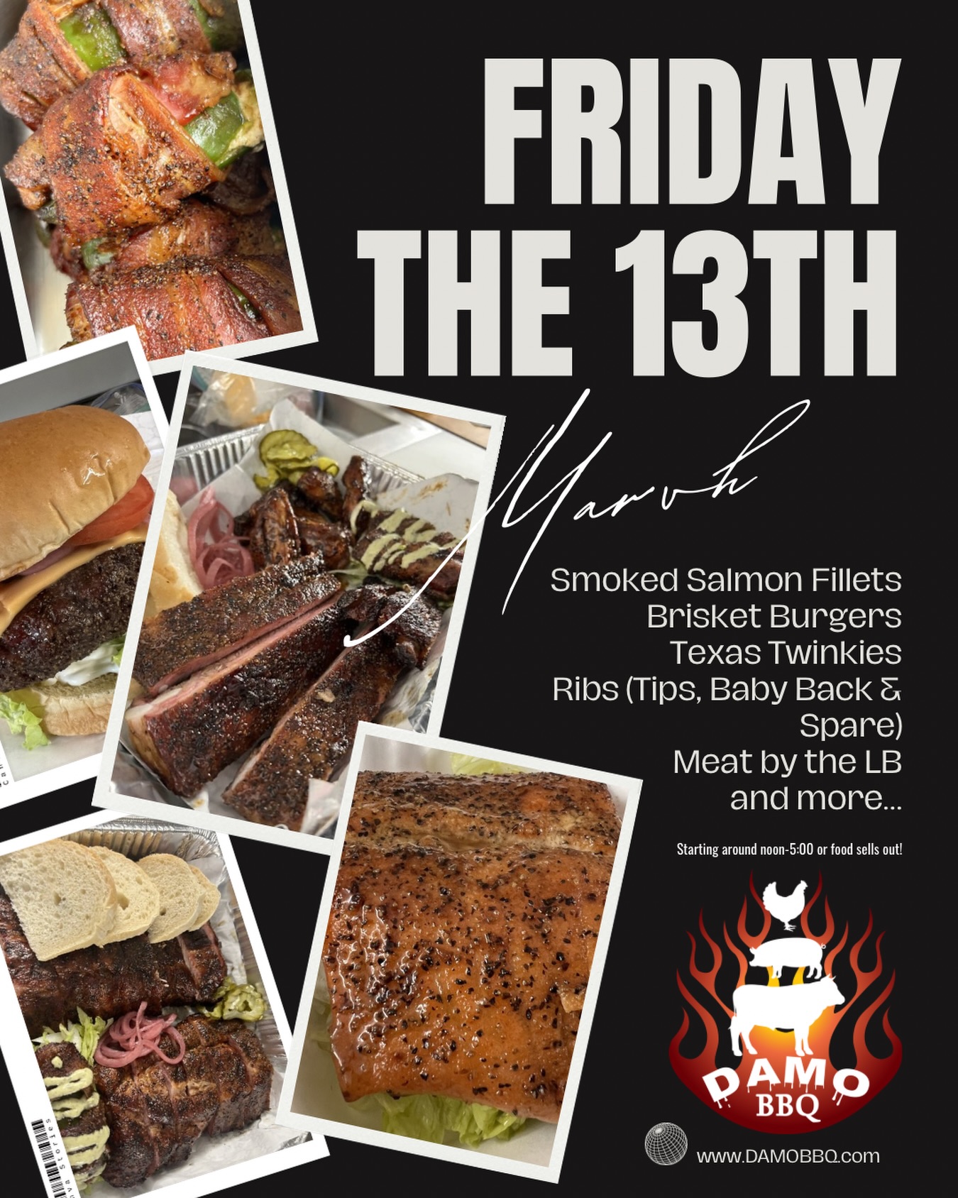Friday the 13th… but the only scary thing is missing out. 🔥
The smokers are rolling and today’s lineup is looking dangerously good 👀
On the pit today:
🔥 Brisket Burgers
🐟 Smoked Salmon
🐷 Rib Tips, Baby Back & Spare Ribs
🌶 Texas Twinkies
sides like Mac & Wow, Smoked & Sassed Carrots, House made Cole Slaw & Italian Street Corn
All smoked low and slow the Central Texas way, with our DAMO Italian twist — and served fresh until it’s gone.
If last weekend taught us anything…
it’s that the SOLD OUT sign shows up fast.
📍 Verlo Mattress Lot – Sleepy Hollow
🕛 Today around 12–5 (or food sells out)
Bring your appetite… and maybe a friend who owes you lunch.
Get there before it’s SOLD OUT. 🔥
#DAMOBBQ #FridayThe13th #SleepyHollowIL #TexasBBQ #FoodTruckBBQ TexasTwinkies SupportLocal ChicagolandEats BBQLovers RibTips